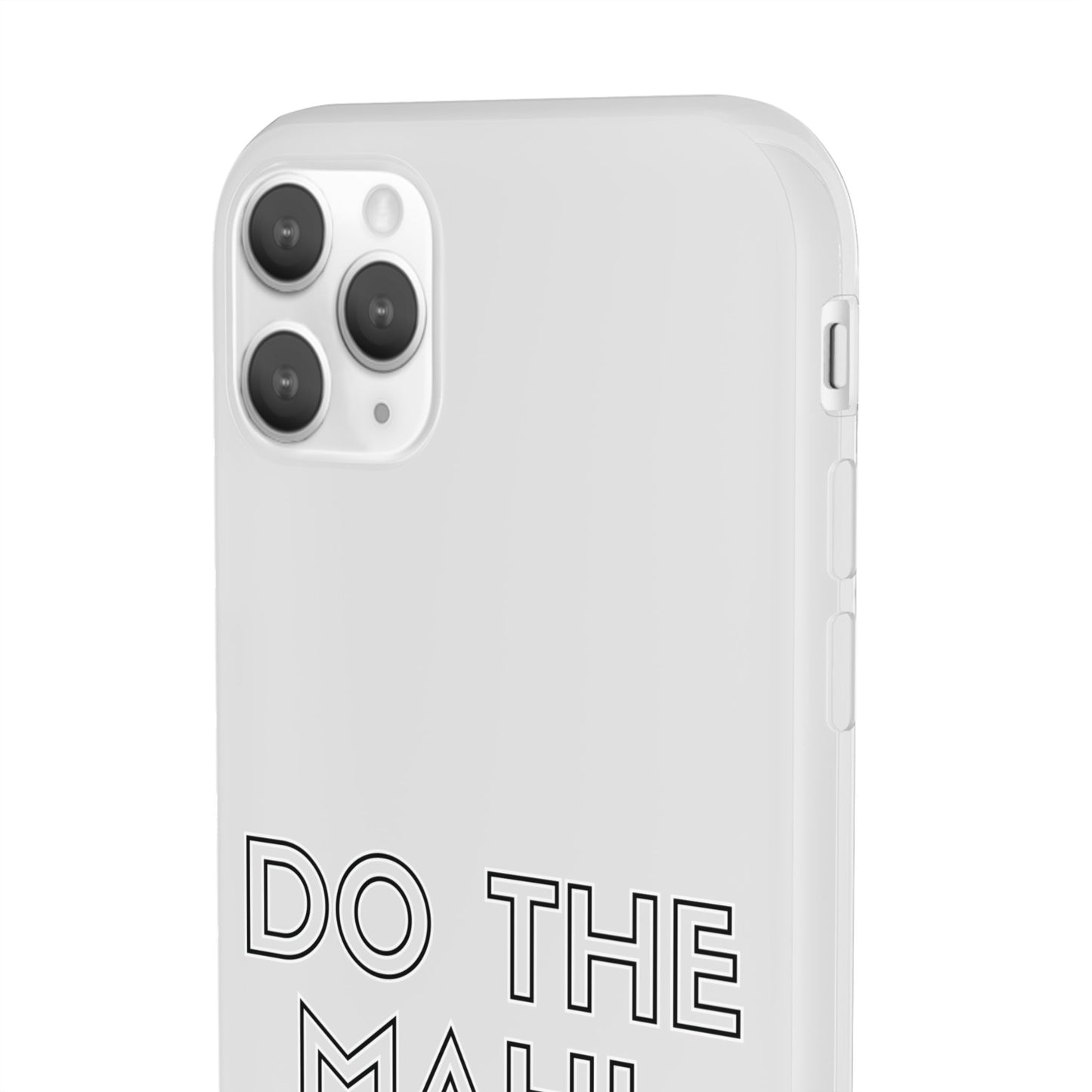 Do The Mahi. Get The Treats Flexi Cases - iPhone/Samsung Galaxy