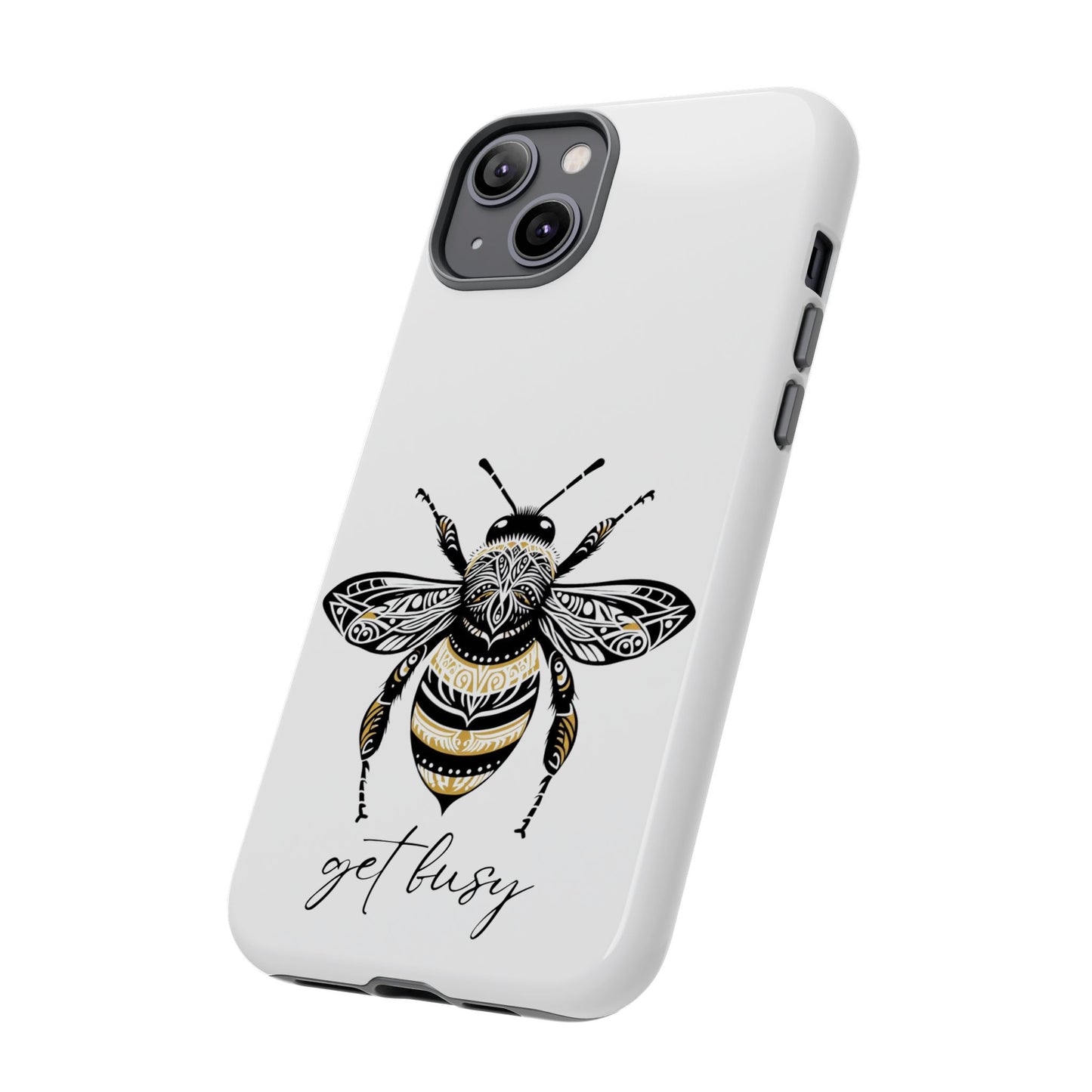 Get Busy Bee Tough Cases iPhone/Google Pixel/Samsung Galaxy