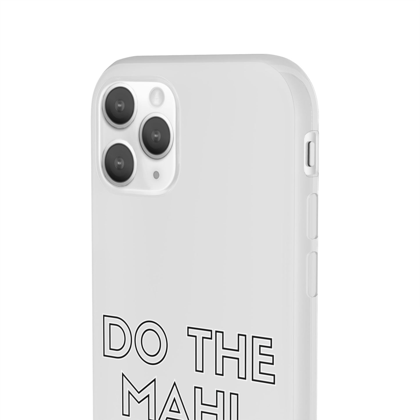 Do The Mahi. Get The Treats Flexi Cases - iPhone/Samsung Galaxy
