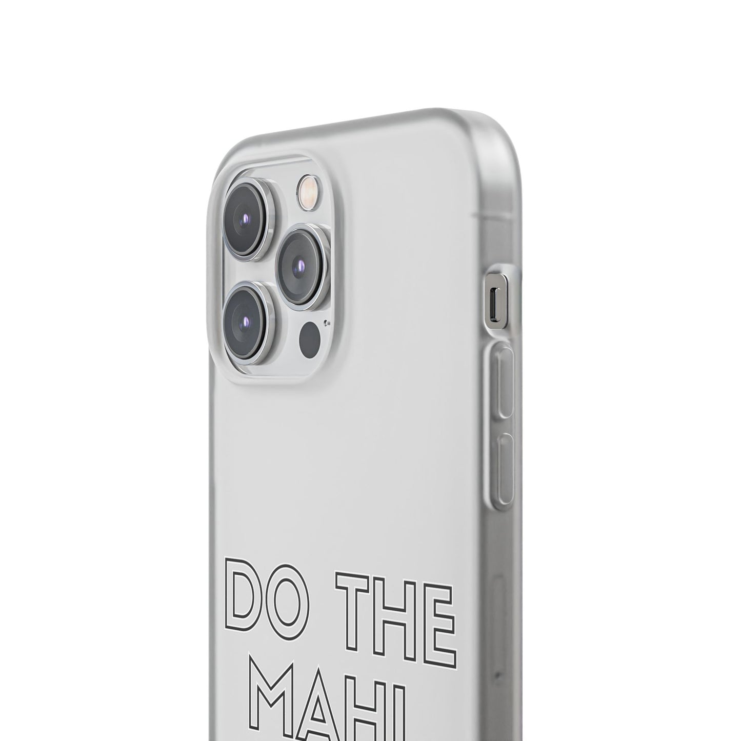 Do The Mahi. Get The Treats Flexi Cases - iPhone/Samsung Galaxy