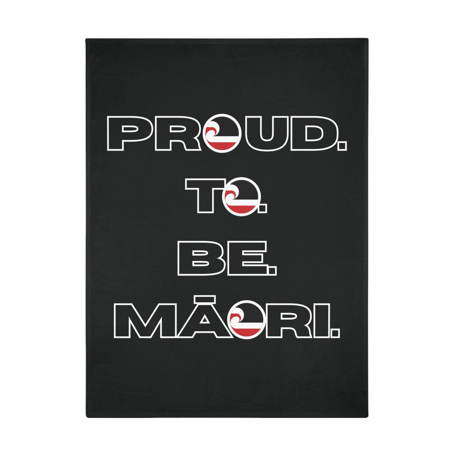 Proud. To. Be. Māori. - Black Plush Fleece Blanket