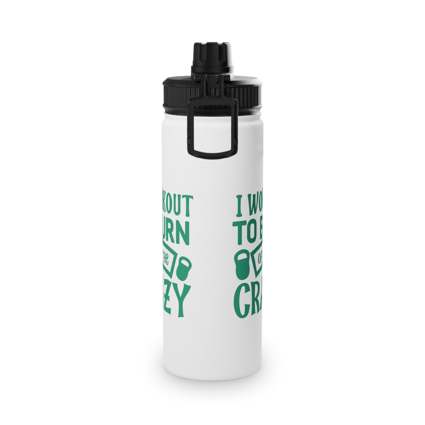 Burn Off The Crazy Stainless Steel Sports Water Bottle - 3 sizes