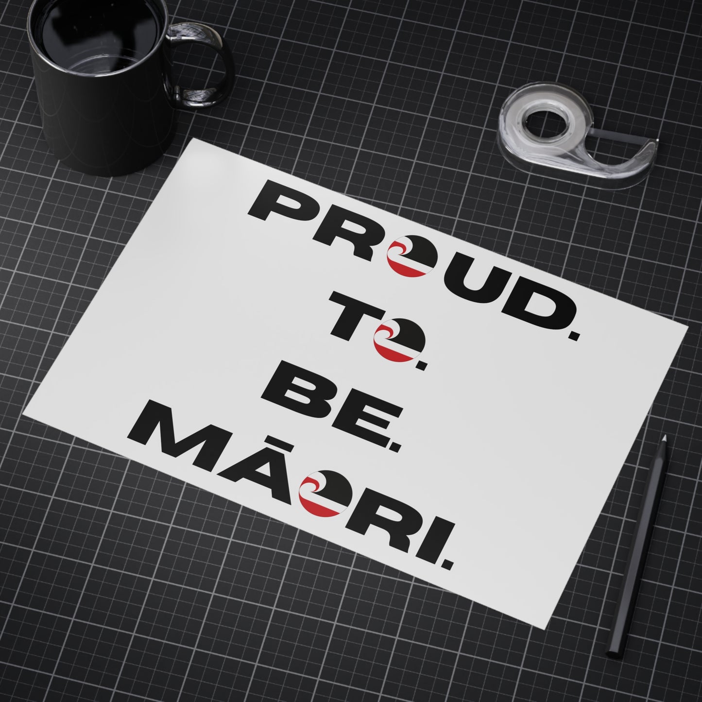 Proud. To. Be. Māori. Unframed Prints - white