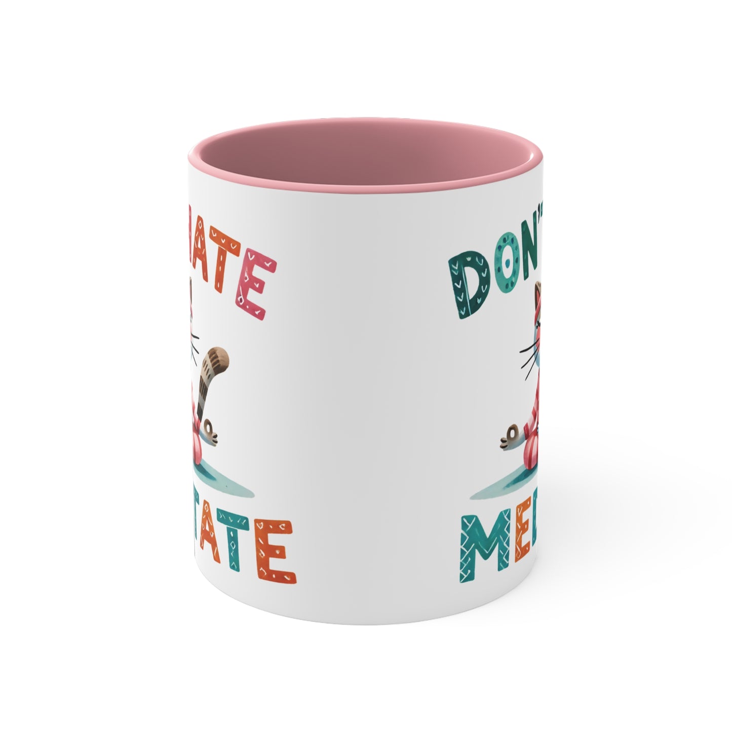 Don't Hate Meditate Color Accent Mug 11oz - Zen Meditation Gift