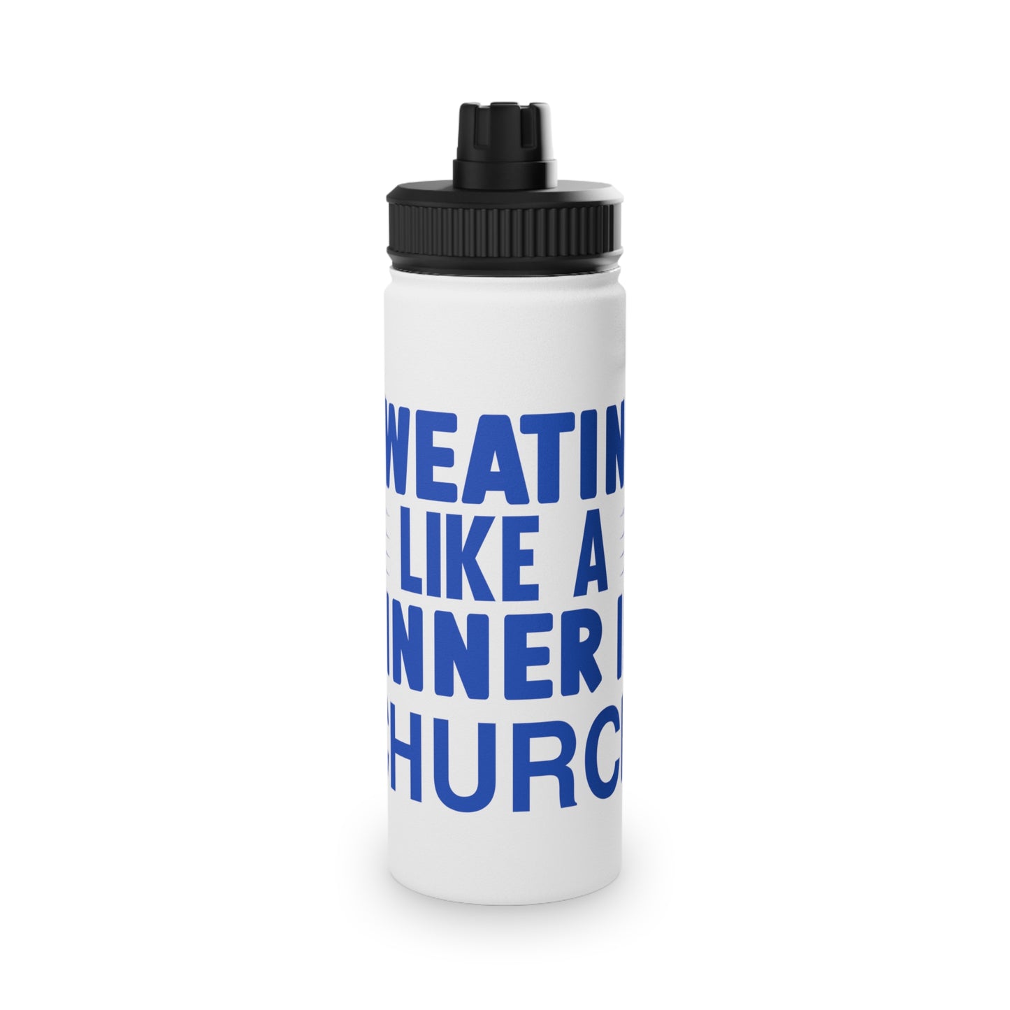 Sweating Like a Sinner in Church Stainless Steel Sports Water Bottle - 3 sizes