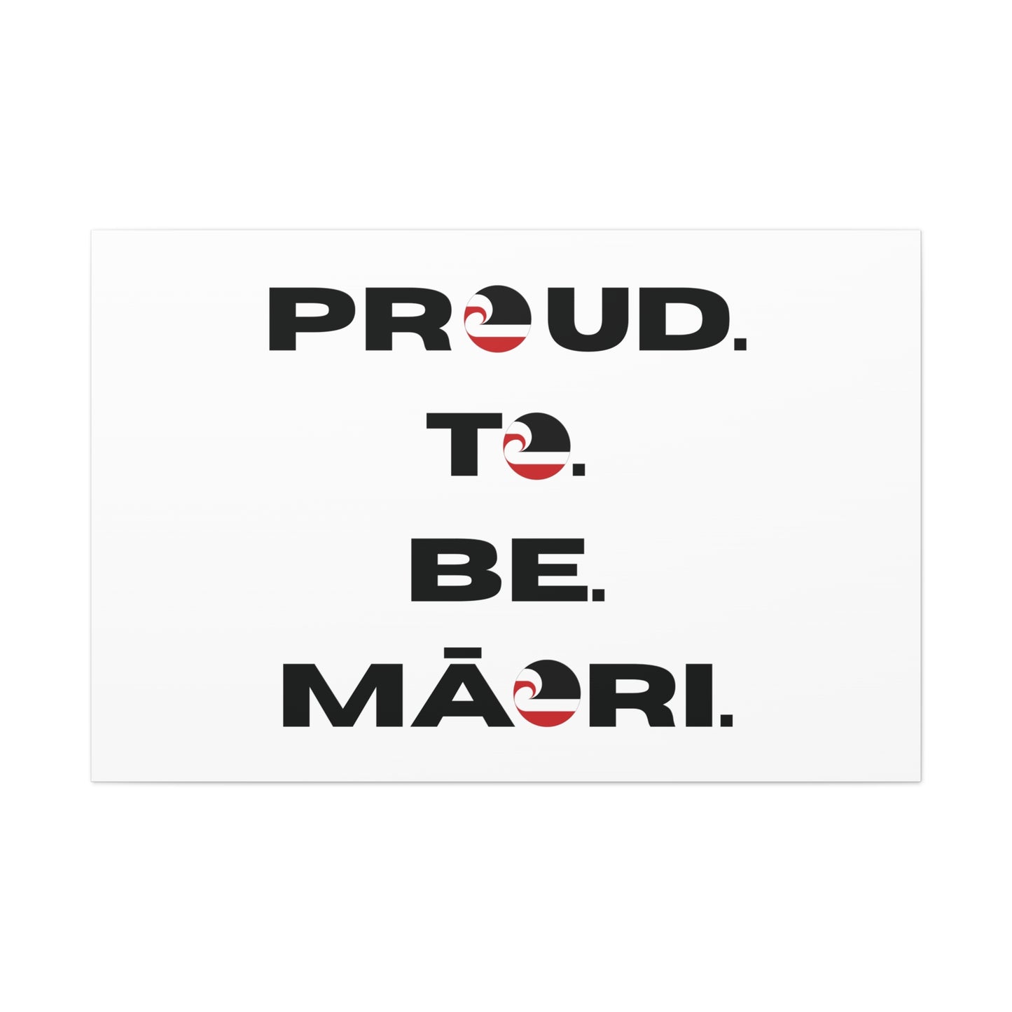 Proud. To. Be. Māori. Classic Canvas - White