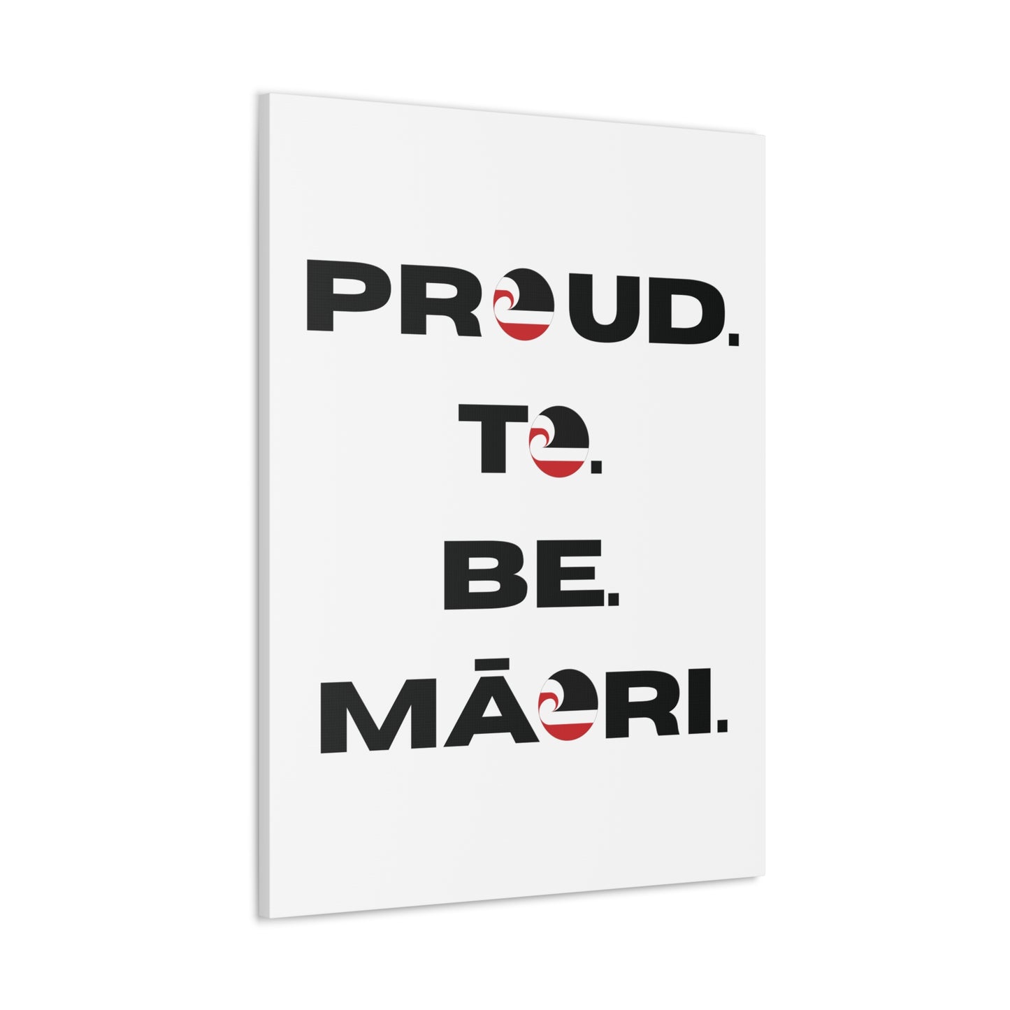 Proud. To. Be. Māori. Classic Canvas - White