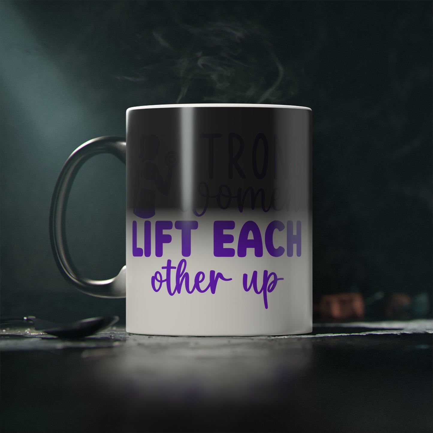 Strong Women... Magic Mug - Color Changing Mug for Fitness Enthusiasts