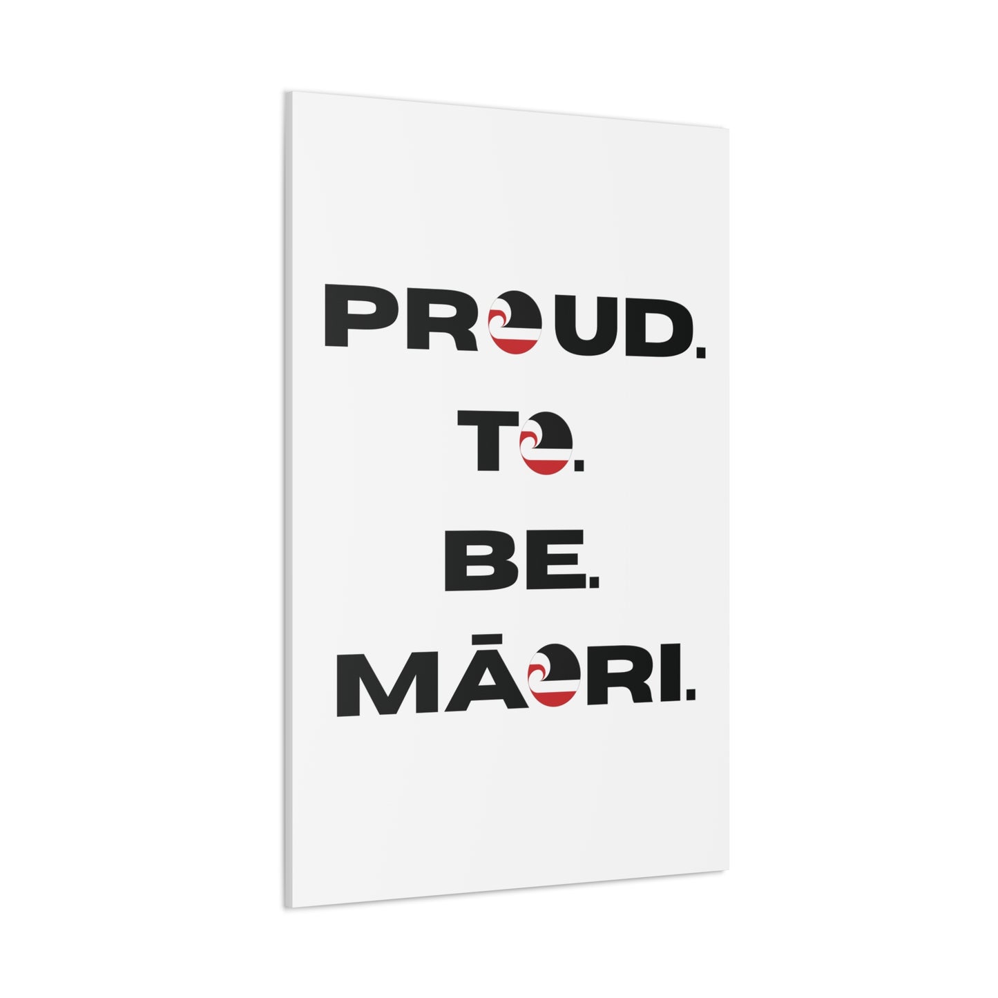 Proud. To. Be. Māori. Classic Canvas - White