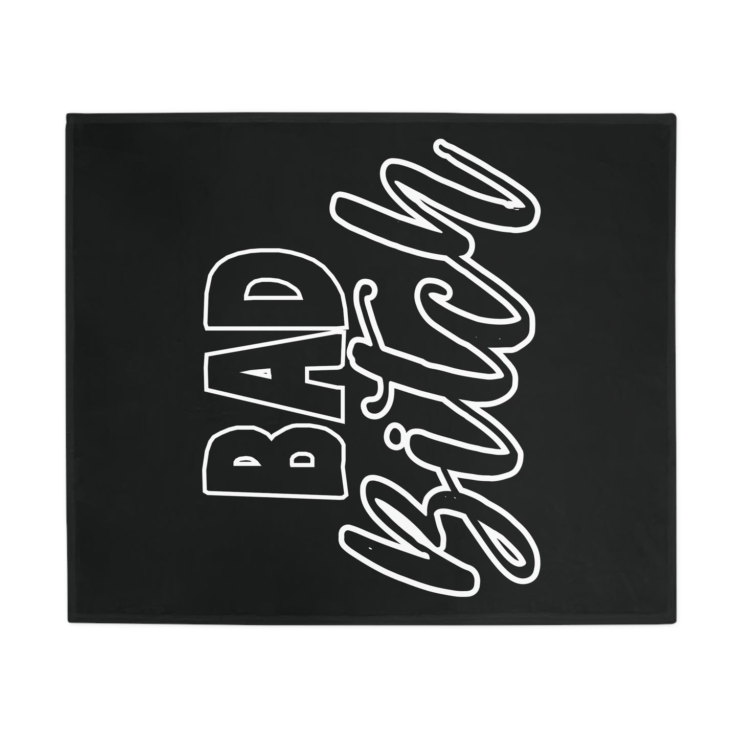 Bad Bitch Plush Fleece Blanket - Black & White