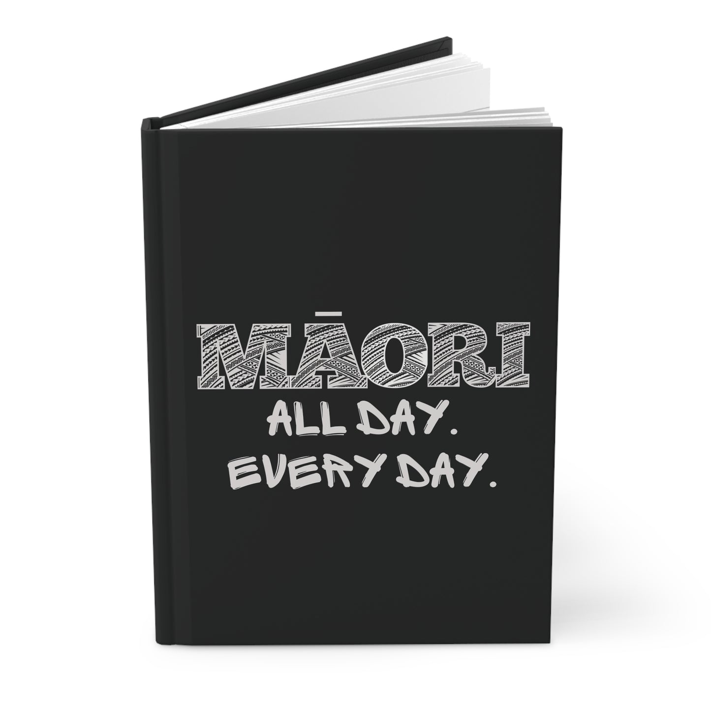 Maori All Day. Every Day. Hardcover Journal Matte - black