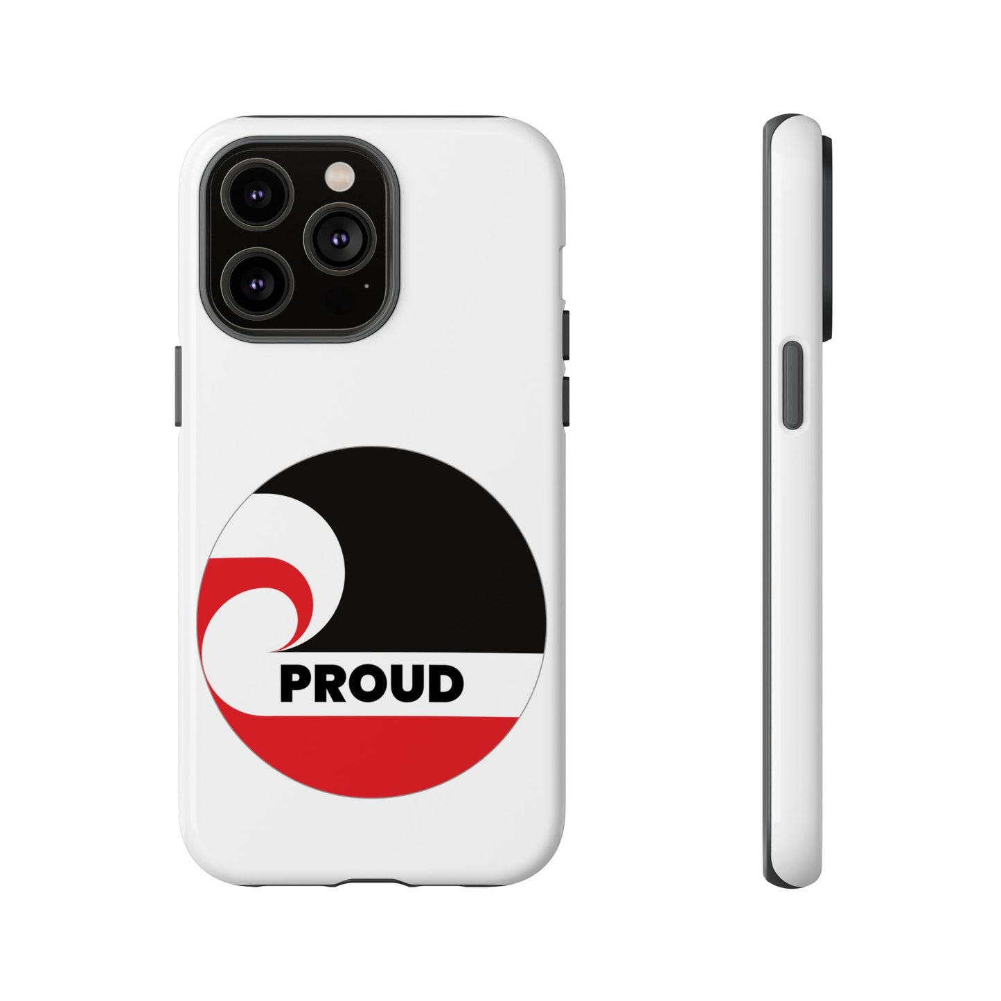 PROUD Tough Cases iPhone/Google Pixel/Samsung Galaxy