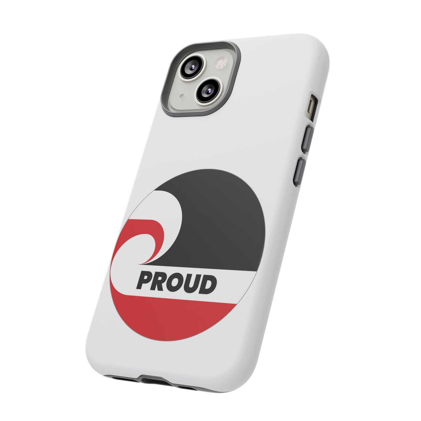 PROUD Tough Cases iPhone/Google Pixel/Samsung Galaxy