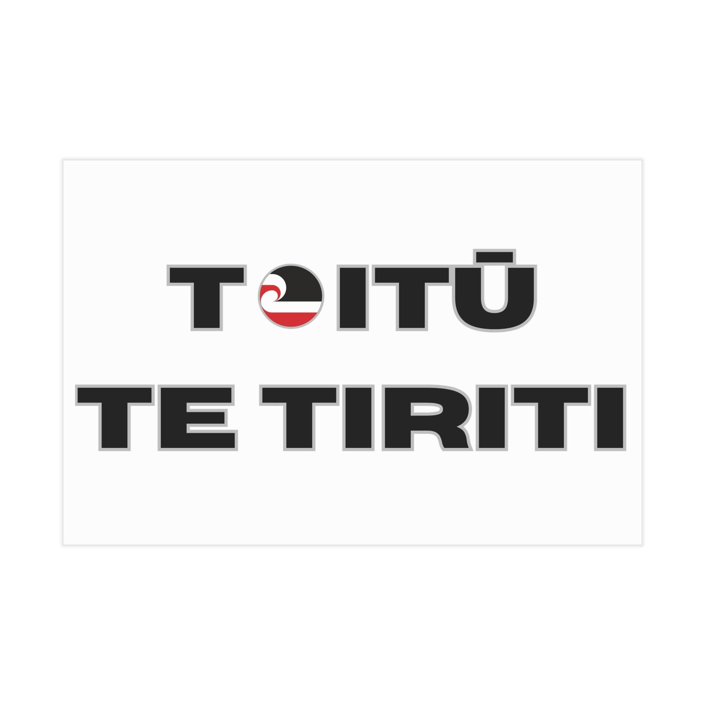 Toitū Te Tiriti Unframed Prints - white