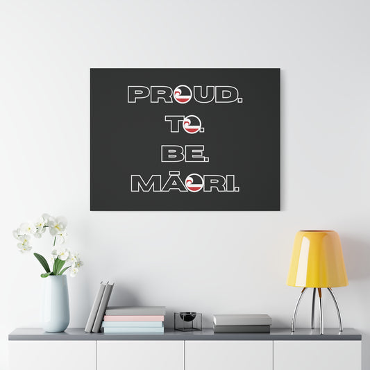 Proud. To. Be. Māori. Classic Canvas - Black