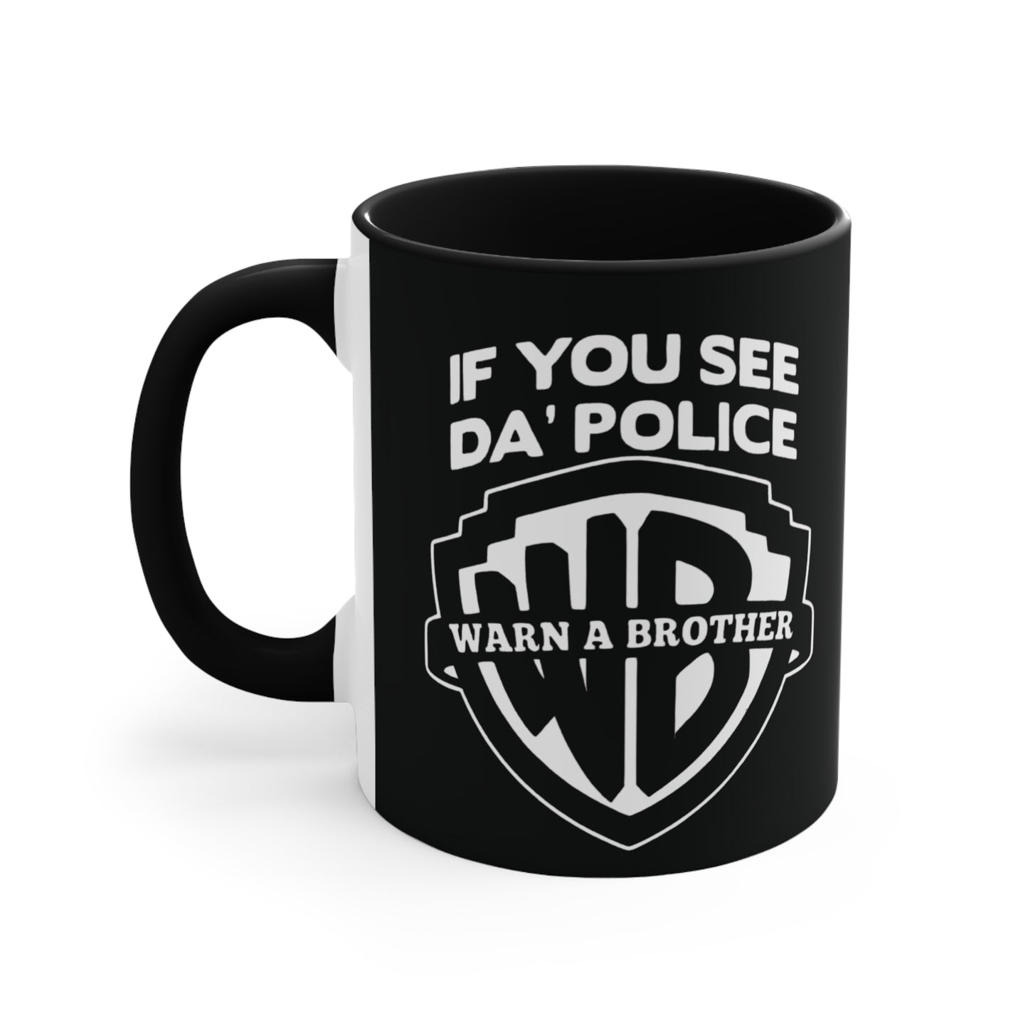 Warn A Brother Colorful Accent Mug 11oz - For Adults Only - Black