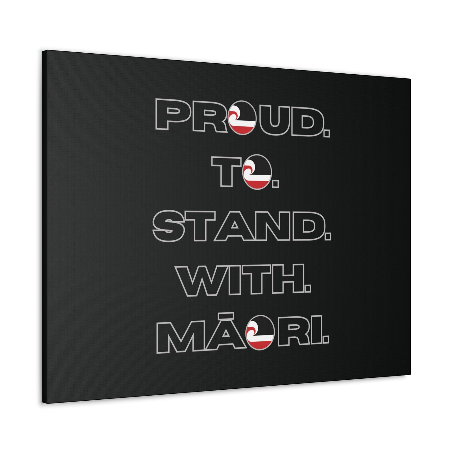 Proud. To. Stand. With. Māori. Classic Canvas - Black