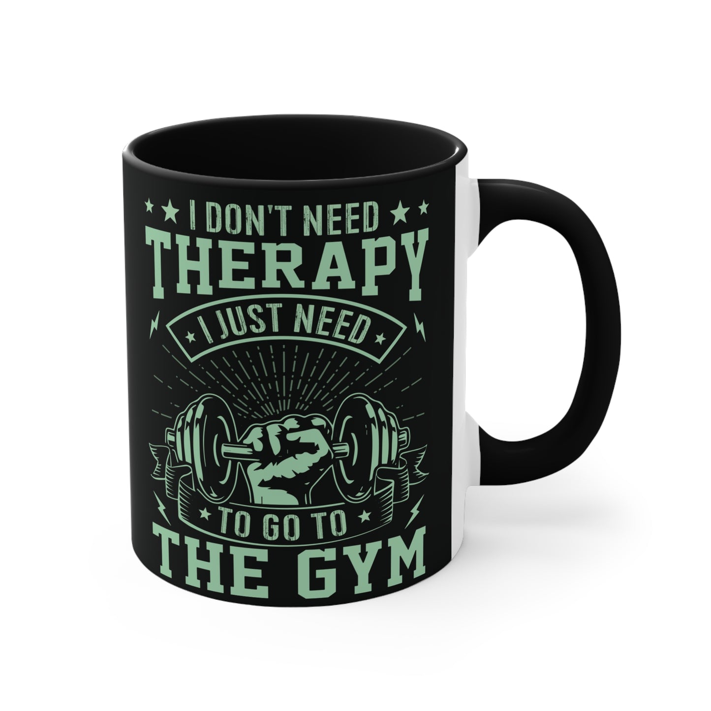 I Don't Need Therapy... Workout Colorful Accent Mug 11oz - For Gym Fitness Enthusiasts