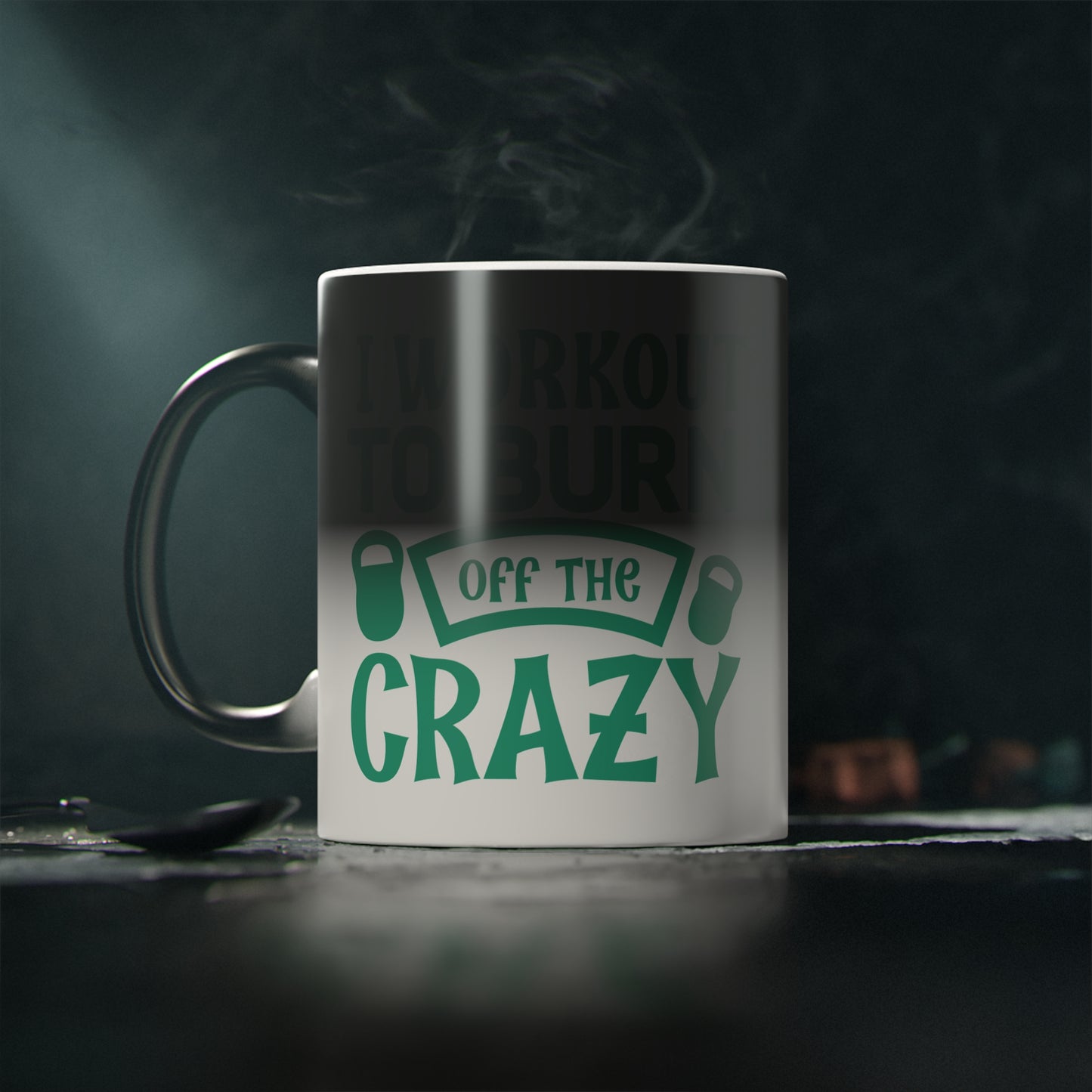 Burn off the Crazy Magic Mug - Color Changing Mug for Fitness Enthusiasts