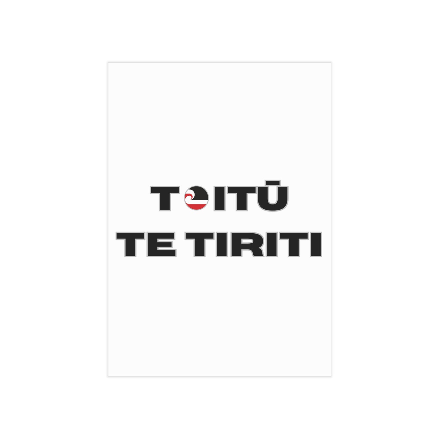 Toitū Te Tiriti Unframed Prints - white