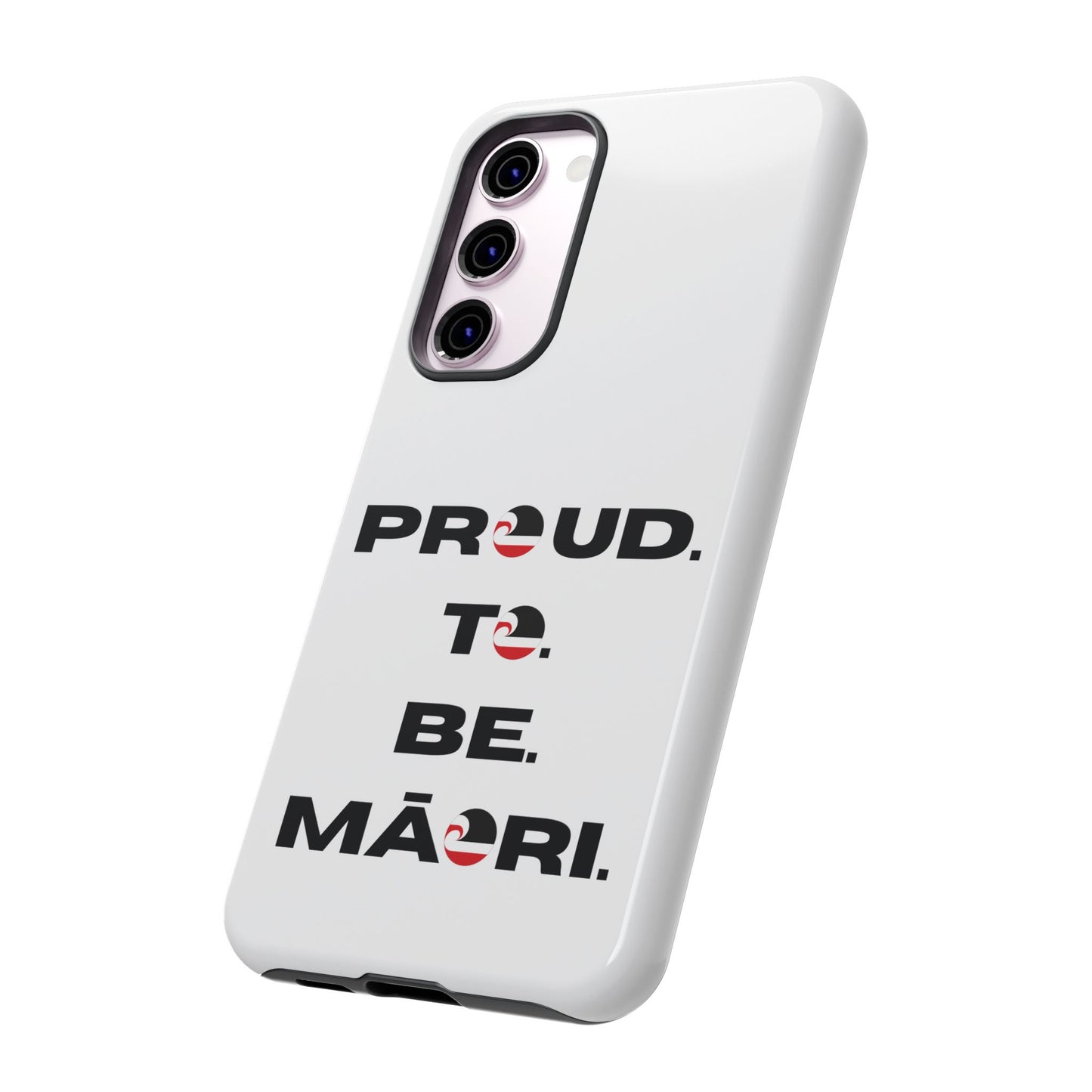 Proud. To. Be. Māori. Tough Cases iPhone/Google Pixel/Samsung Galaxy