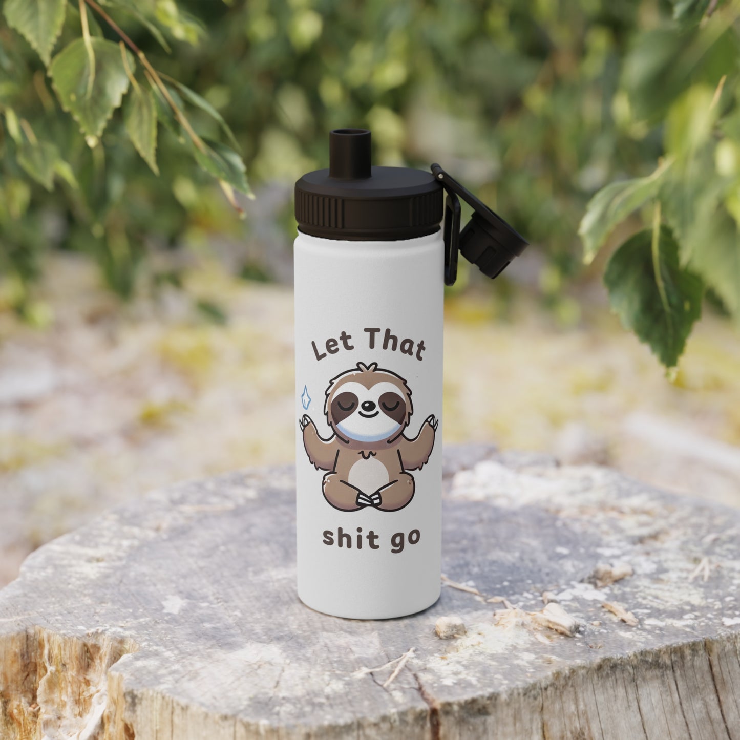 Let That Shit Go Stainless Steel Water Bottle - # Sizes