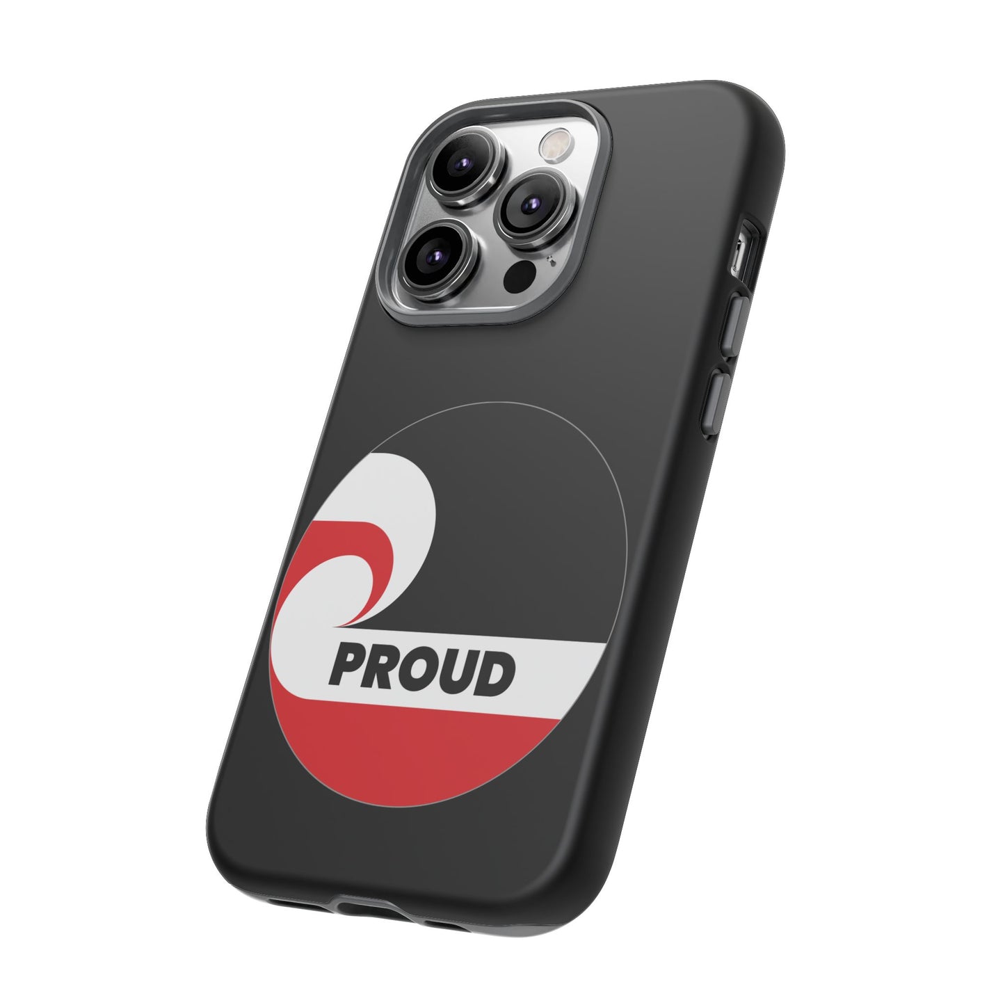 PROUD Tough Cases iPhone/Google Pixel/Samsung Galaxy - black