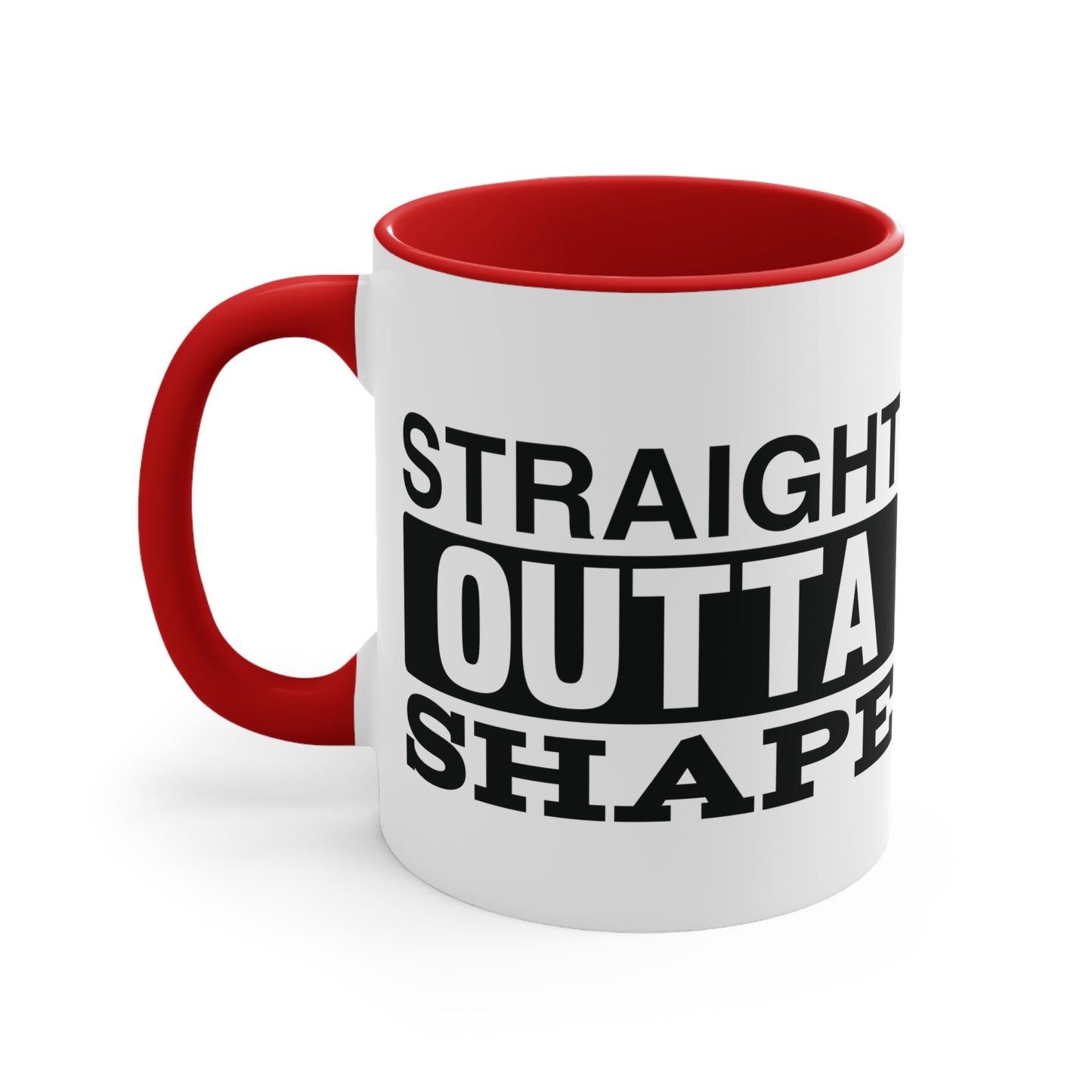 Straight Outta Shape Workout Colorful Accent Mug 11oz - For Gym Fitness Enthusiasts