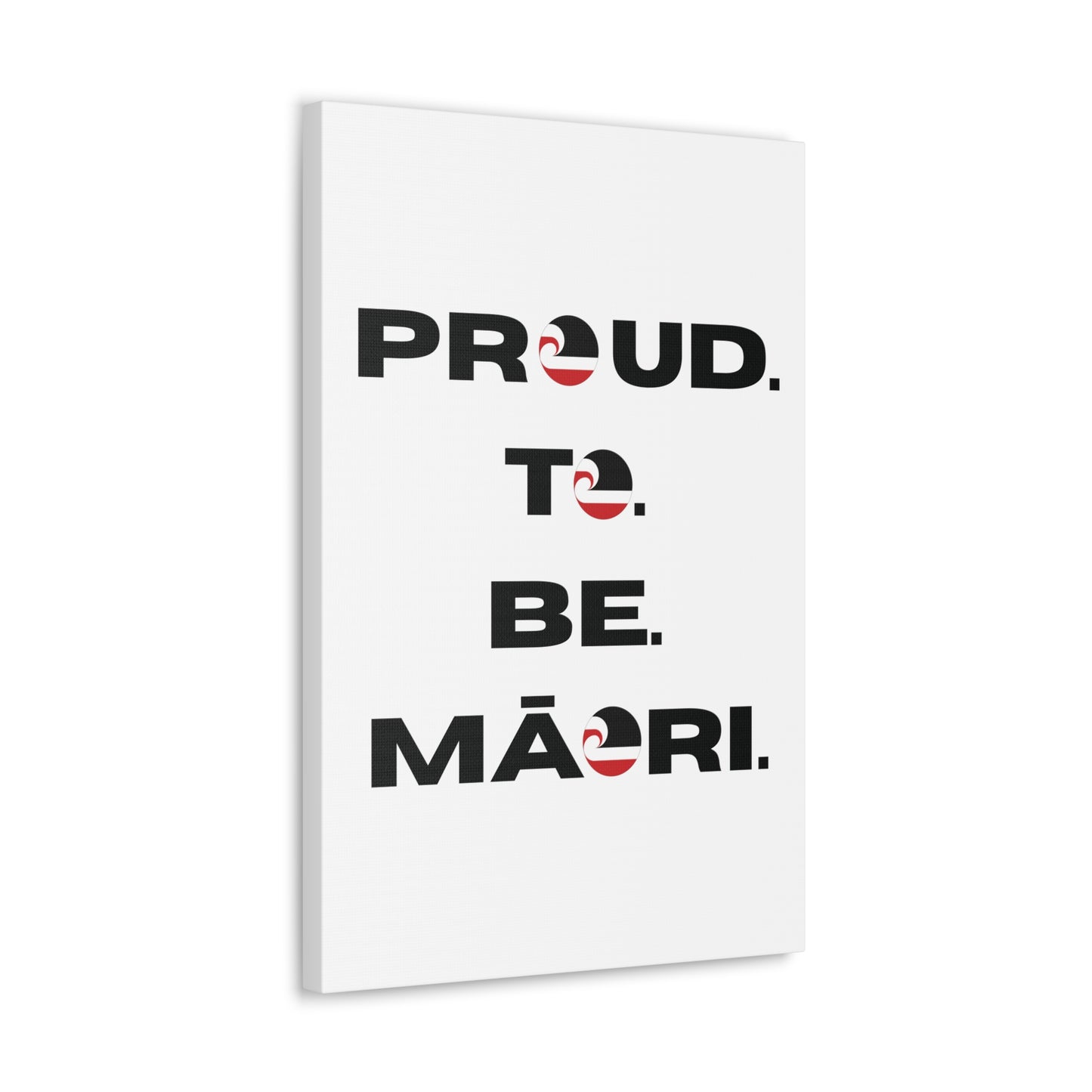 Proud. To. Be. Māori. Classic Canvas - White