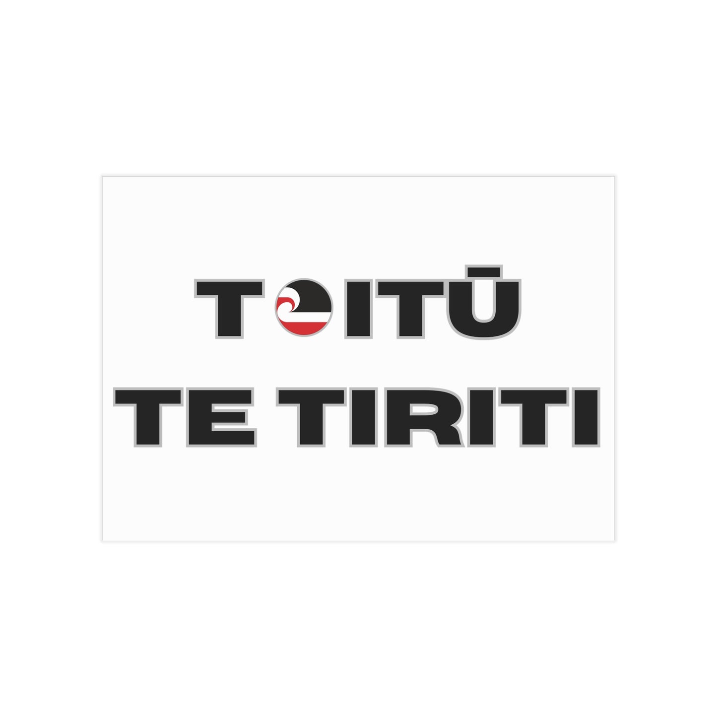 Toitū Te Tiriti Unframed Prints - white