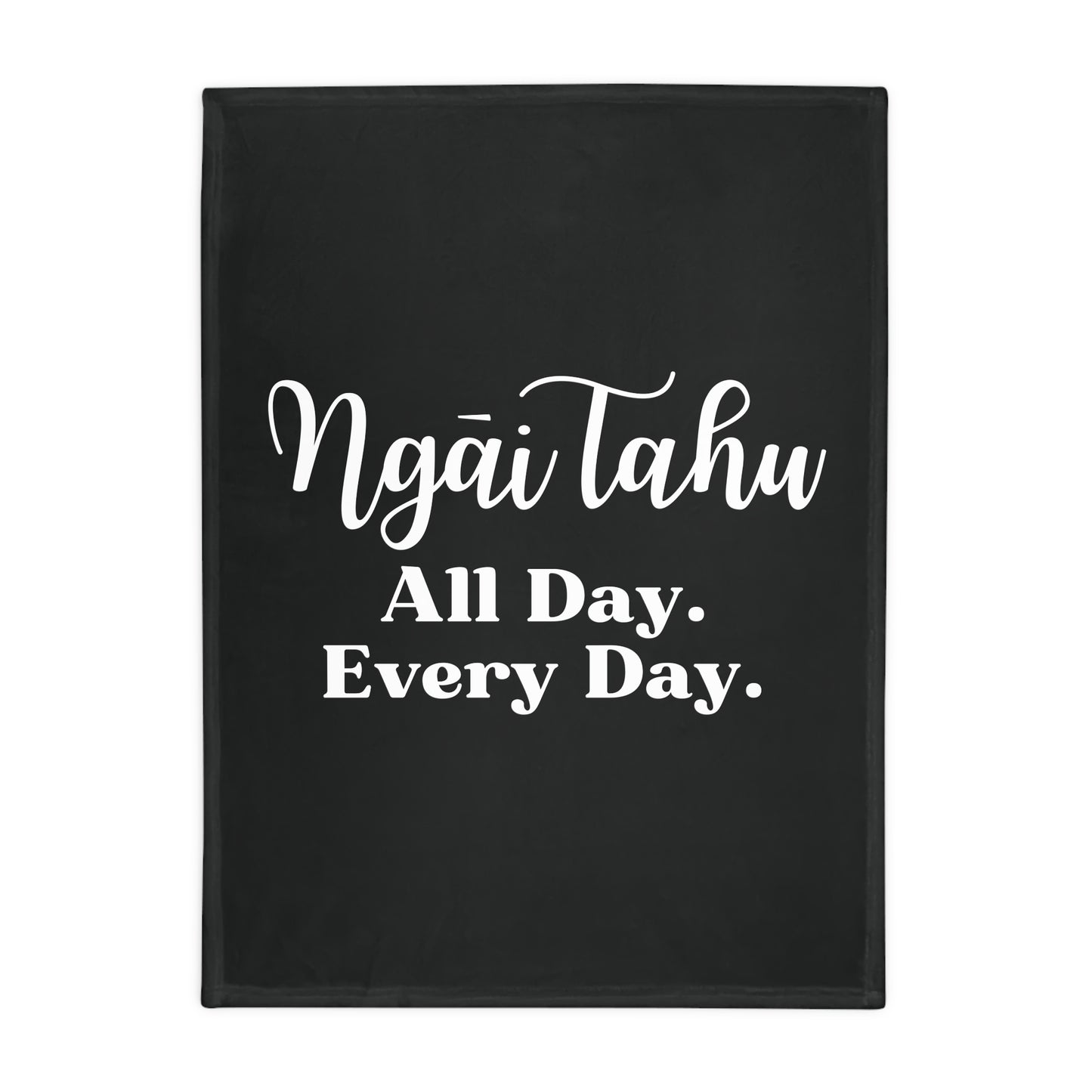 Ngāi Tahu All Day. Every Day. Plush Fleece Blanket - black