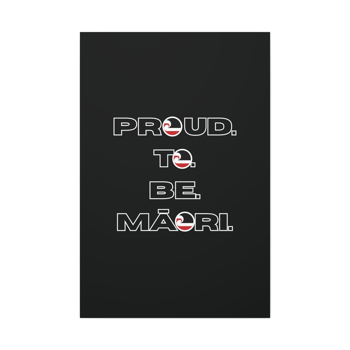 Proud. To. Be. Māori. Classic Canvas - Black