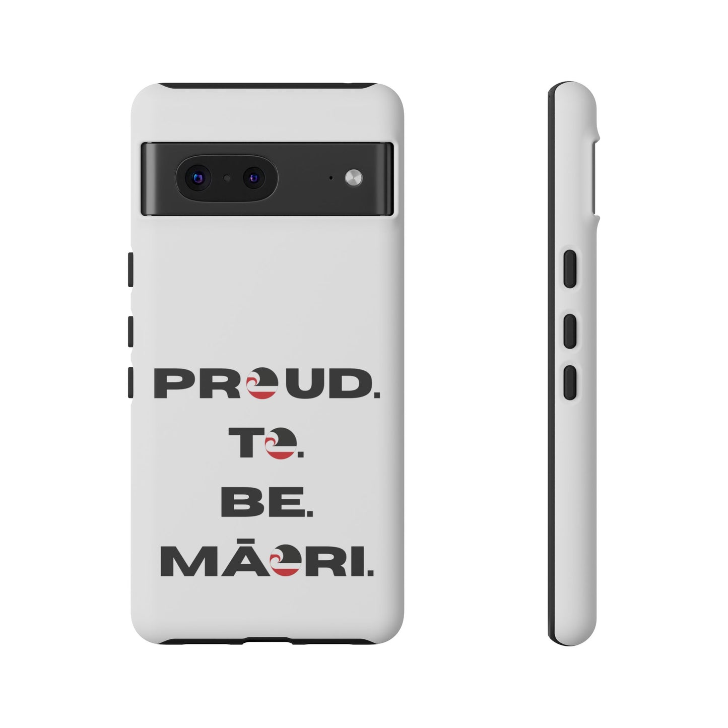 Proud. To. Be. Māori. Tough Cases iPhone/Google Pixel/Samsung Galaxy