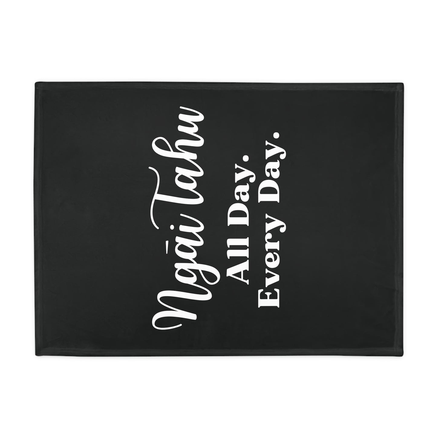 Ngāi Tahu All Day. Every Day. Plush Fleece Blanket - black