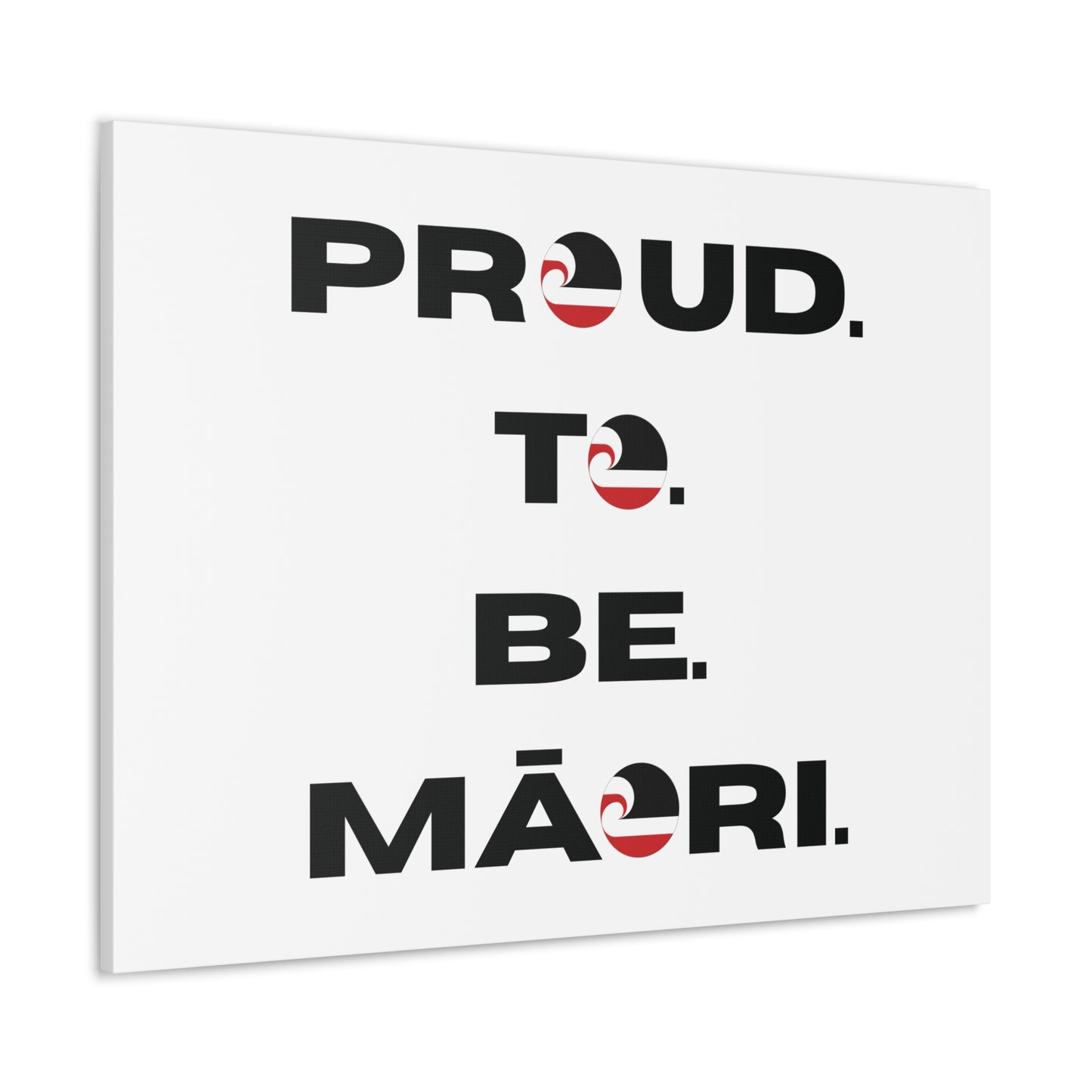 Proud. To. Be. Māori. Classic Canvas - White