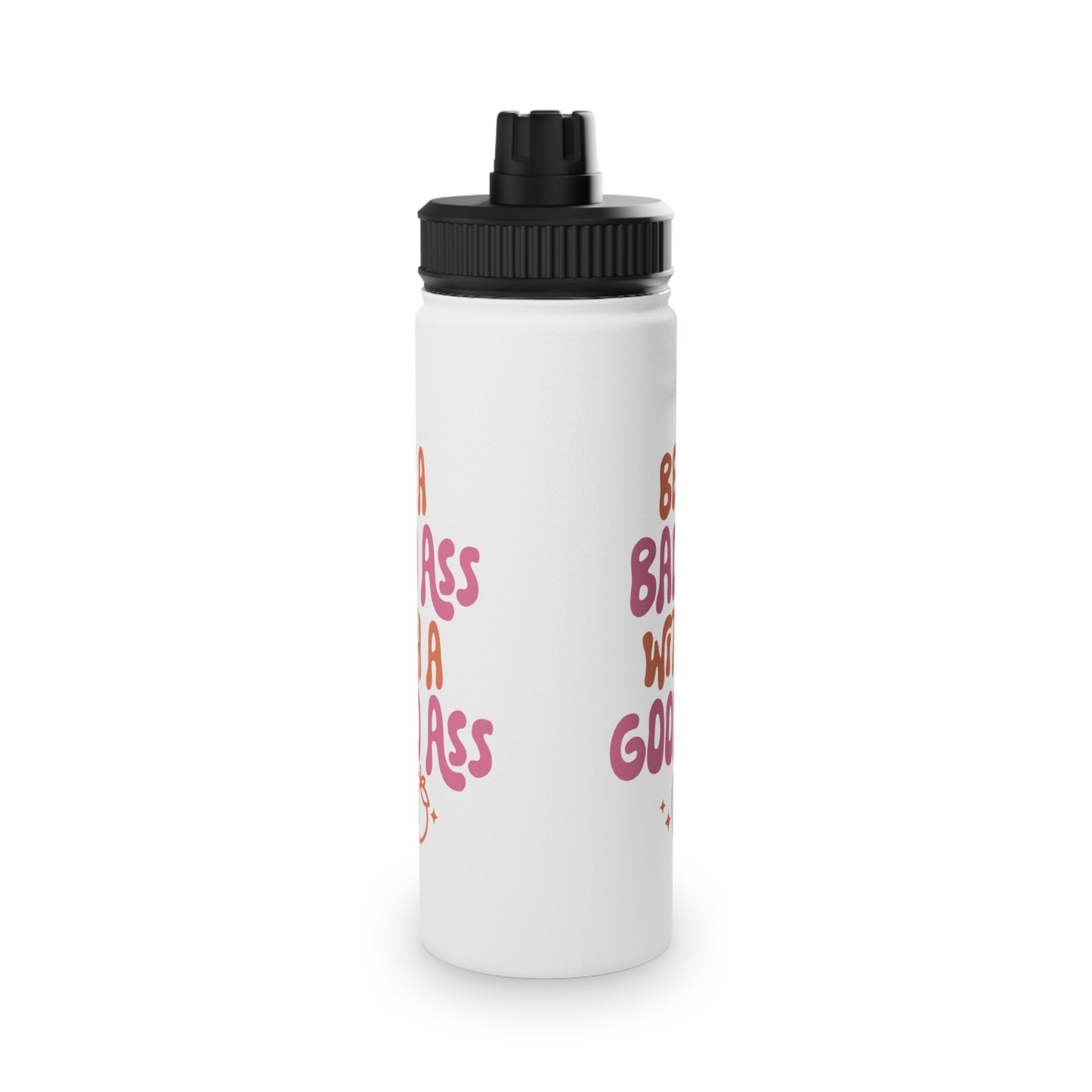 Be a Bad Ass... Stainless Steel Sports Water Bottle - 3 sizes