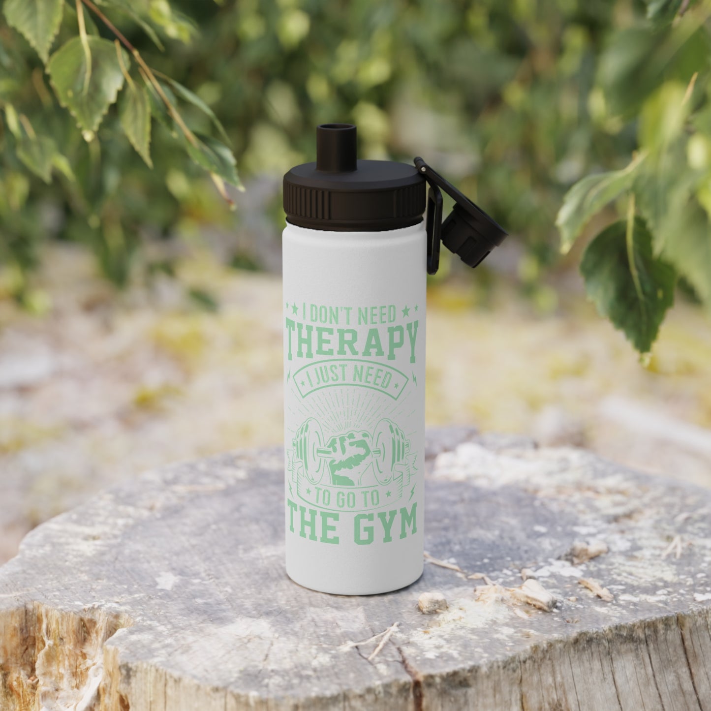 I Don't Need Therapy... Stainless Steel Sports Water Bottle - 3 sizes