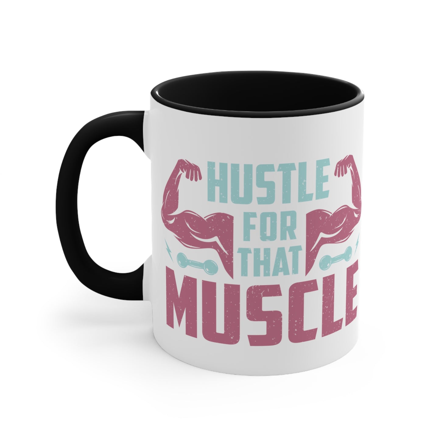 Hustle for that Muscle Workout Colorful Accent Mug 11oz - For Gym Fitness Enthusiasts