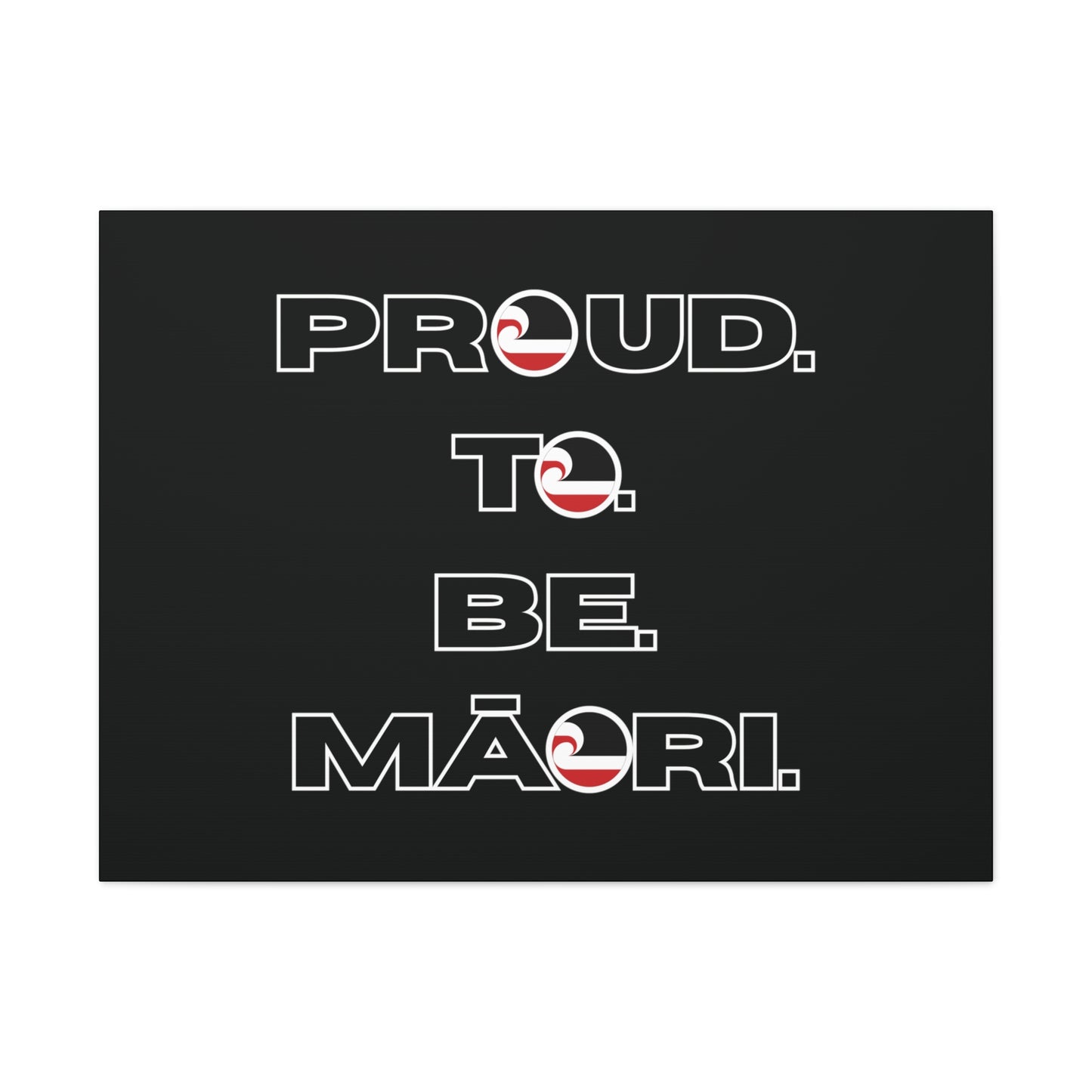 Proud. To. Be. Māori. Classic Canvas - Black