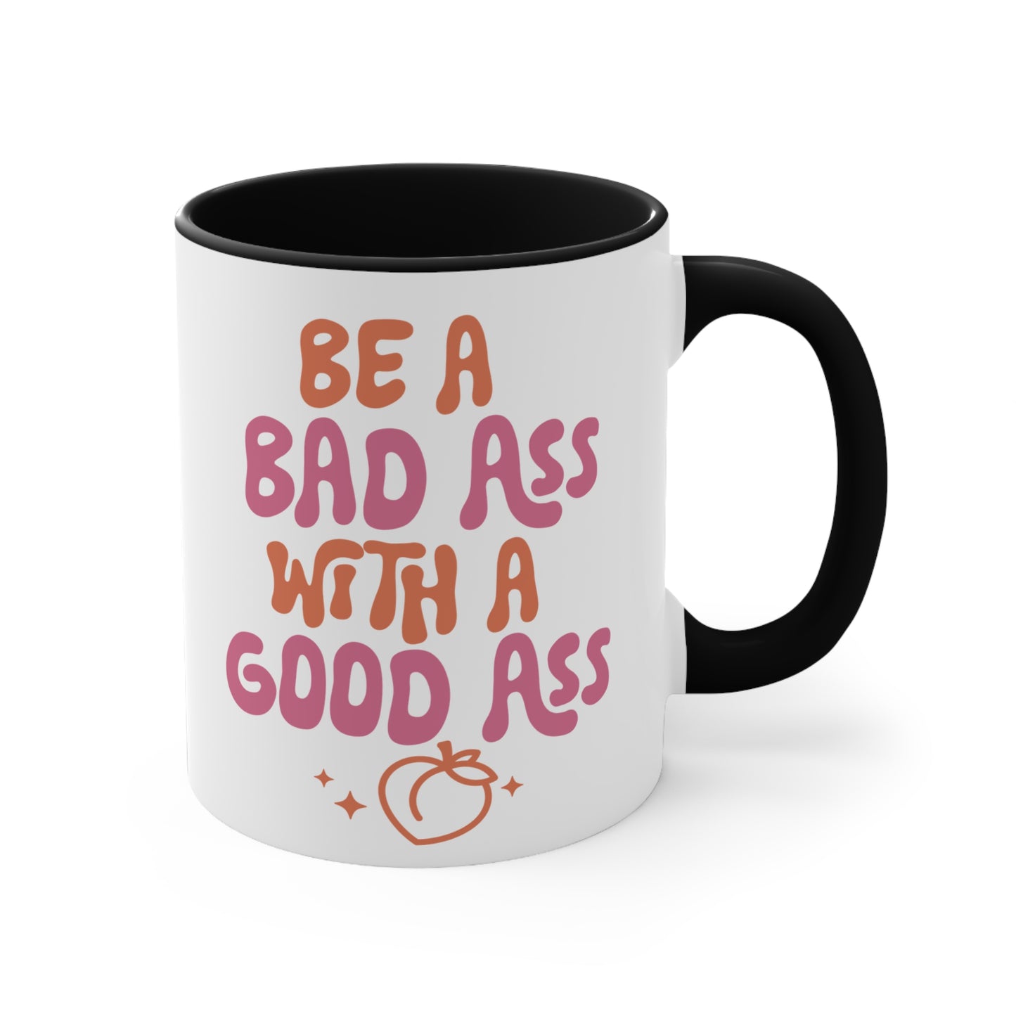 Be a Bad Ass Workout Colorful Accent Mug 11oz - For Gym Fitness Enthusiasts