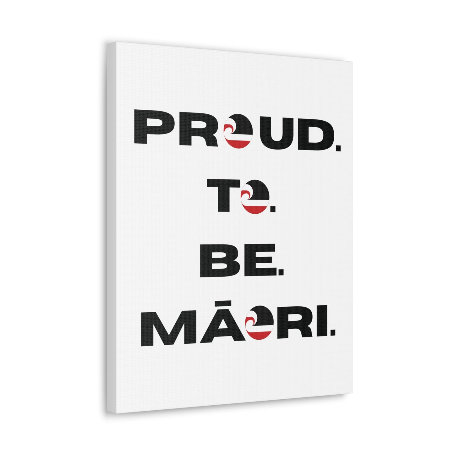 Proud. To. Be. Māori. Classic Canvas - White