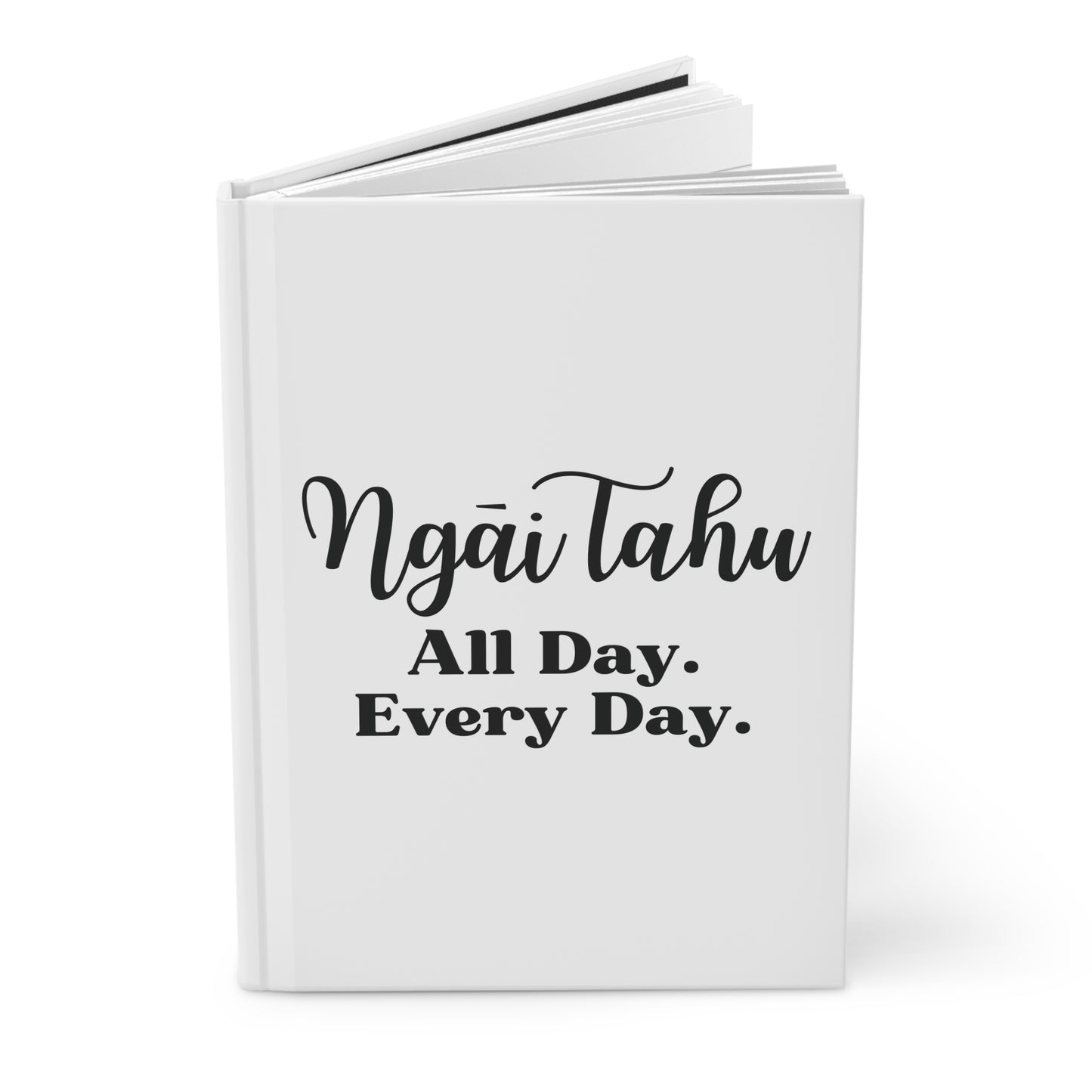 Ngāi Tahu All Day. Every Day. Hardcover Journal Matte