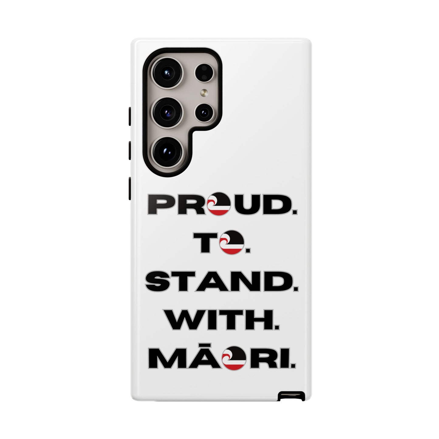 Proud. To. Stand. With. Māori. Tough Cases iPhone/Google Pixel/Samsung Galaxy