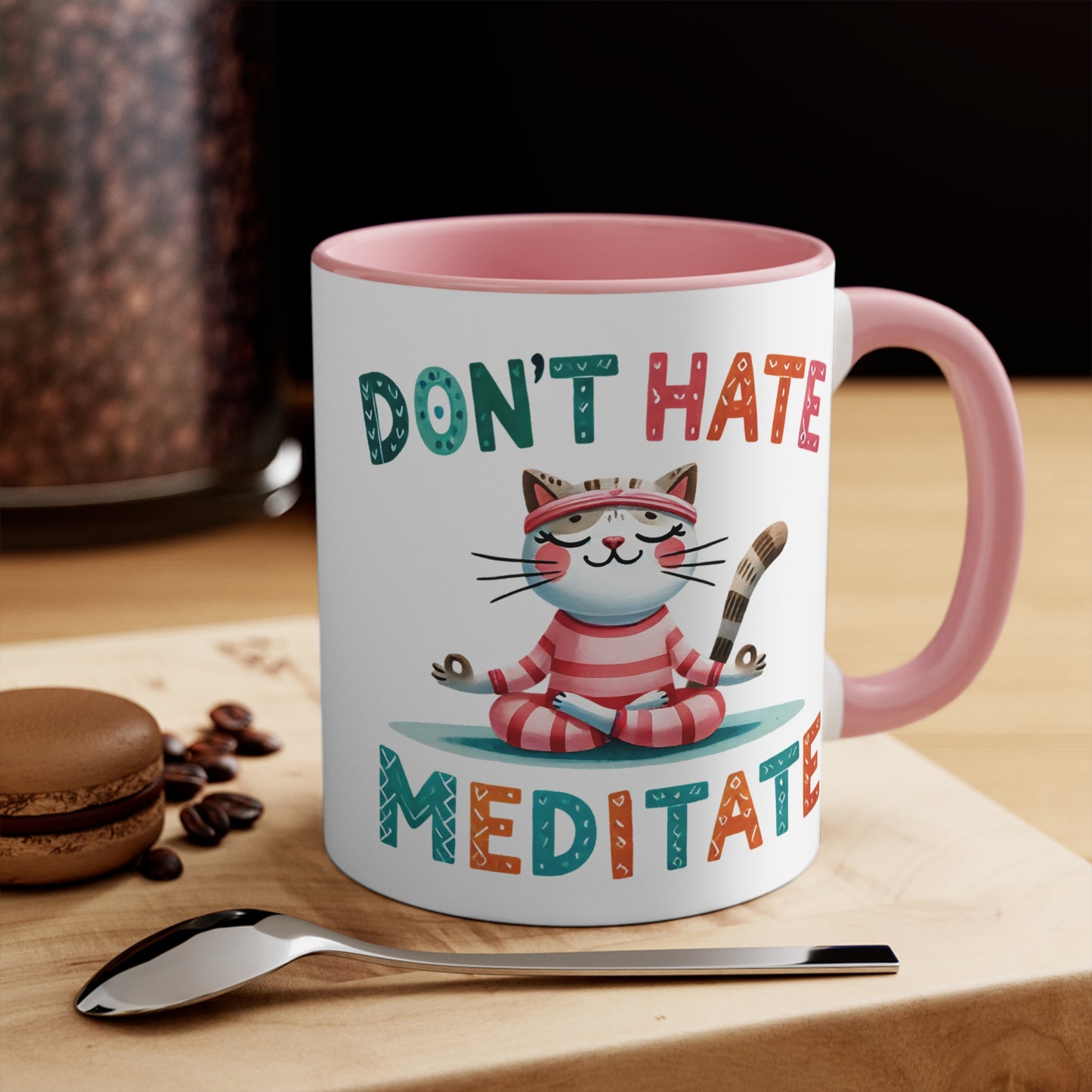 Don't Hate Meditate Color Accent Mug 11oz - Zen Meditation Gift