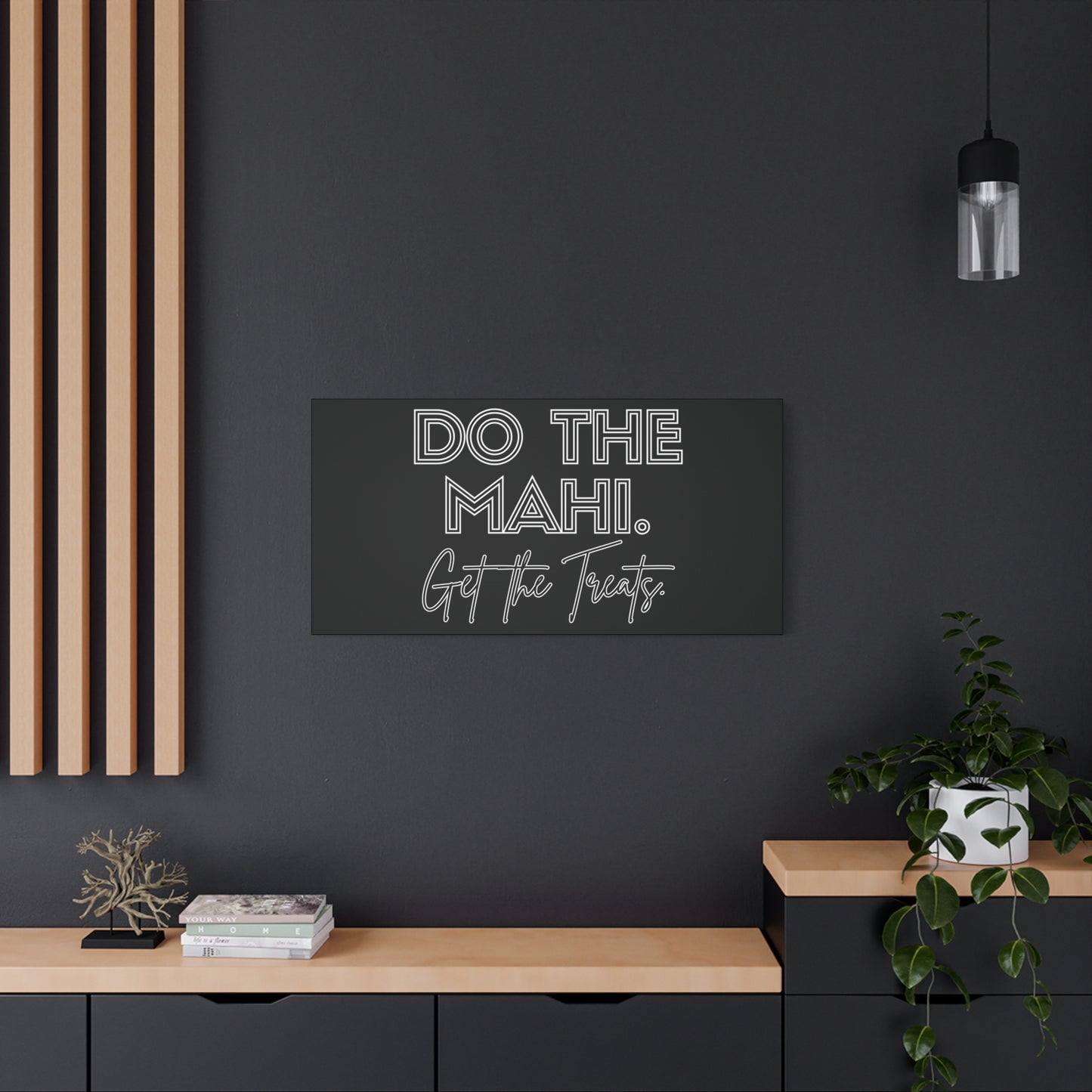 Do The Mahi. Get The Treats Classic Canvas - Black