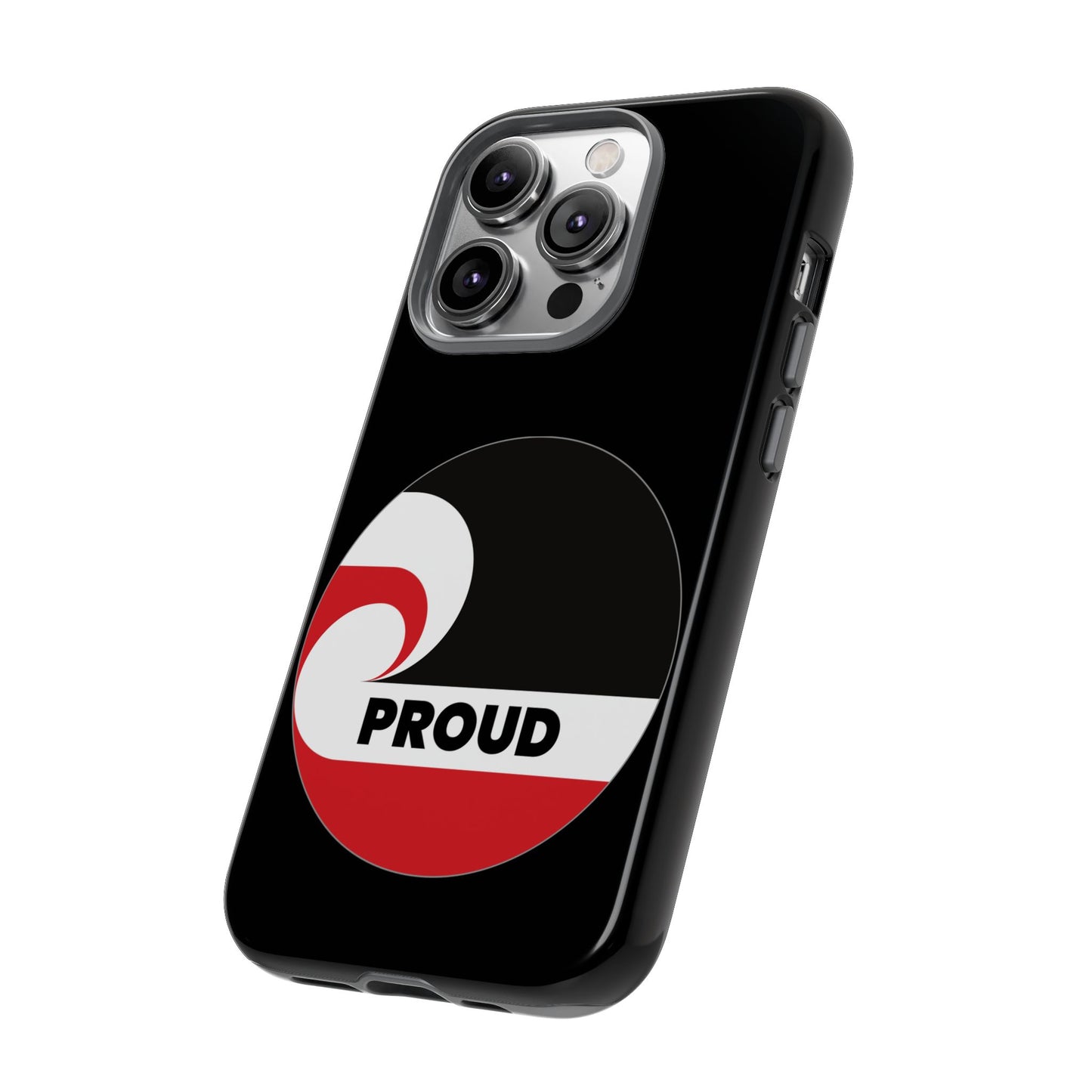 PROUD Tough Cases iPhone/Google Pixel/Samsung Galaxy - black