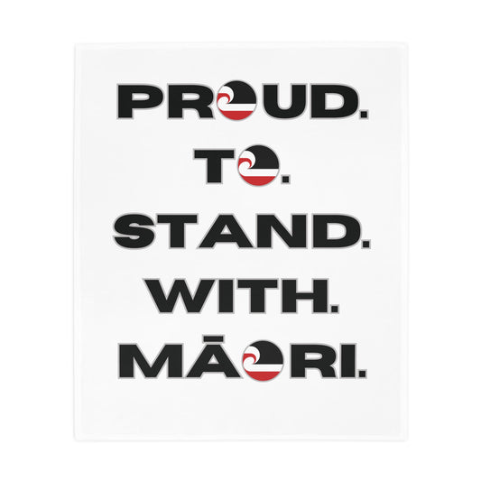 Proud. To. Stand. With. Māori. - White Plush Fleece Blanket