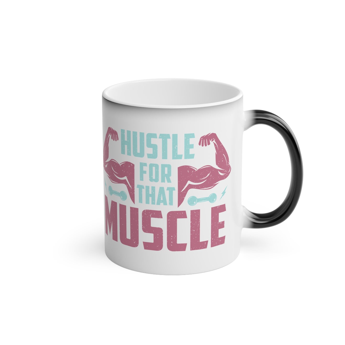 Hustle for the Muscle Magic Mug - Color Changing Mug for Fitness Enthusiasts