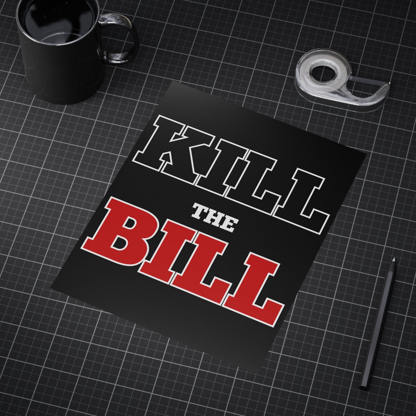 Kill The Bill Unframed Prints - black