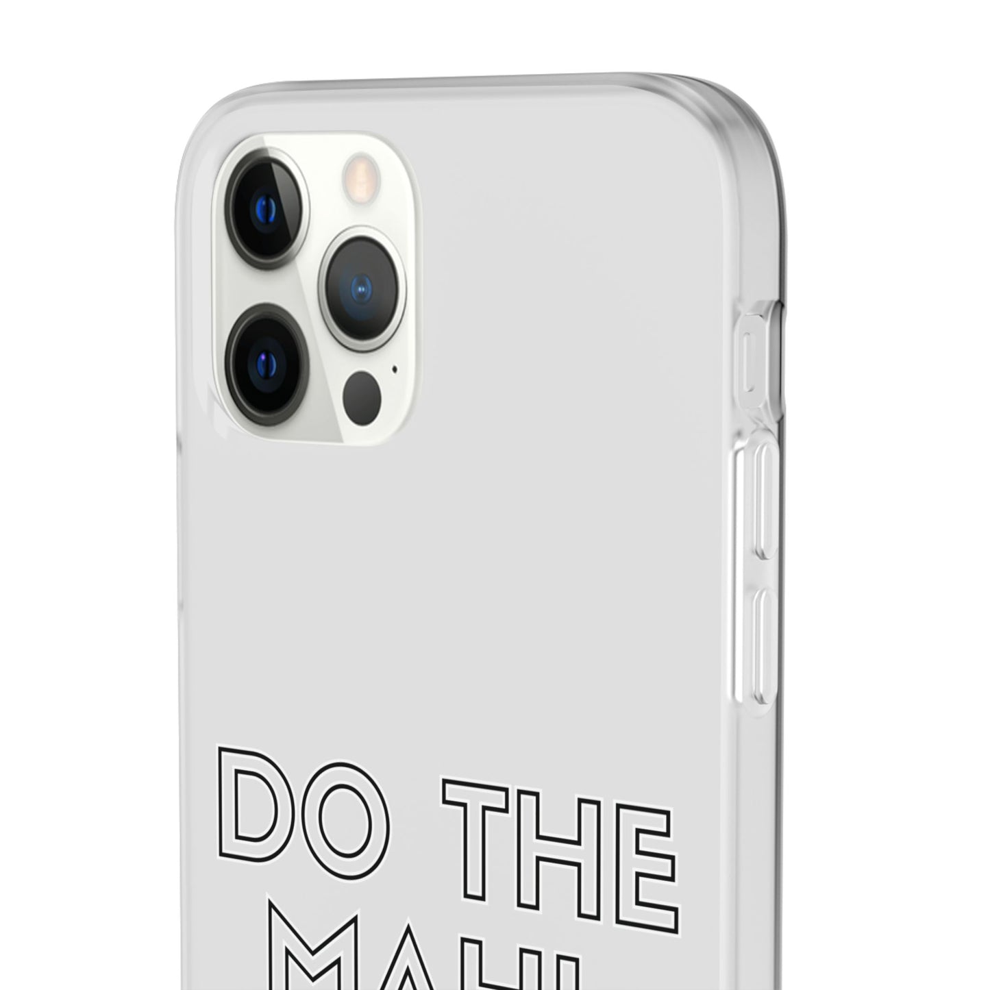 Do The Mahi. Get The Treats Flexi Cases - iPhone/Samsung Galaxy